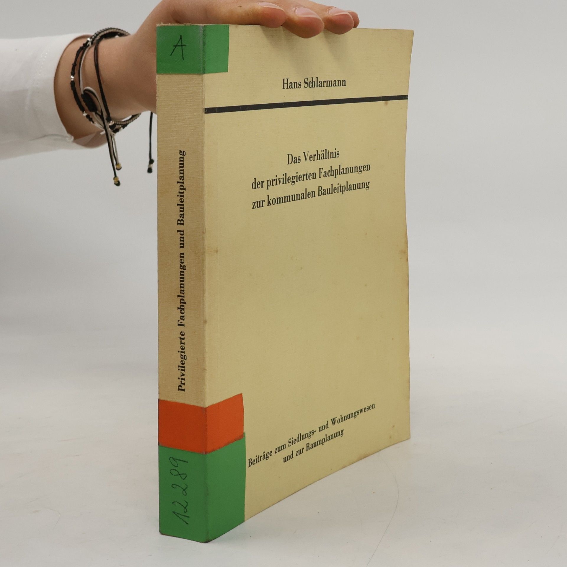 Hans Schlarmann Beiträge zum Siedlungs- und Wohnungswesen und zur Raumplanung: Das Verhältnis der privilegierten Fachplanungen zur kommunalen Bauleitplanung