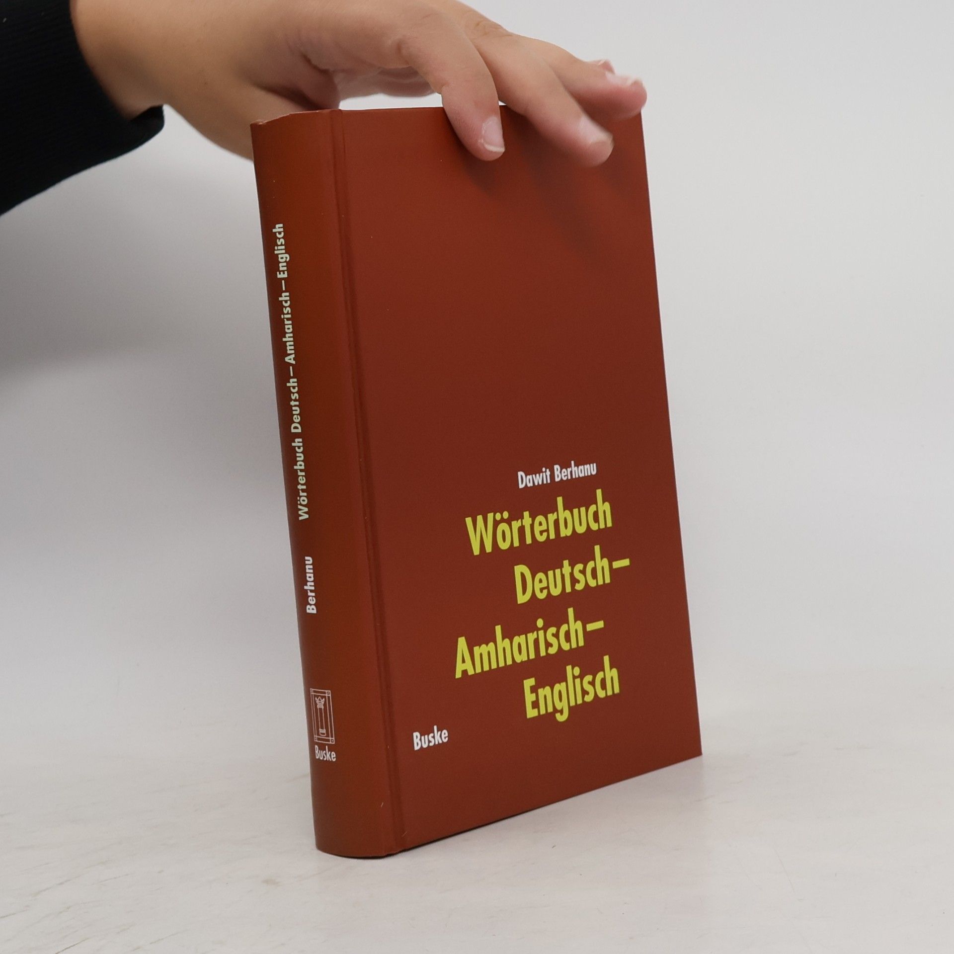 Dawit Berhanu Wörterbuch Deutsch-Amharisch-Englisch: Mit rund 45.000 deutschen Stichwörtern