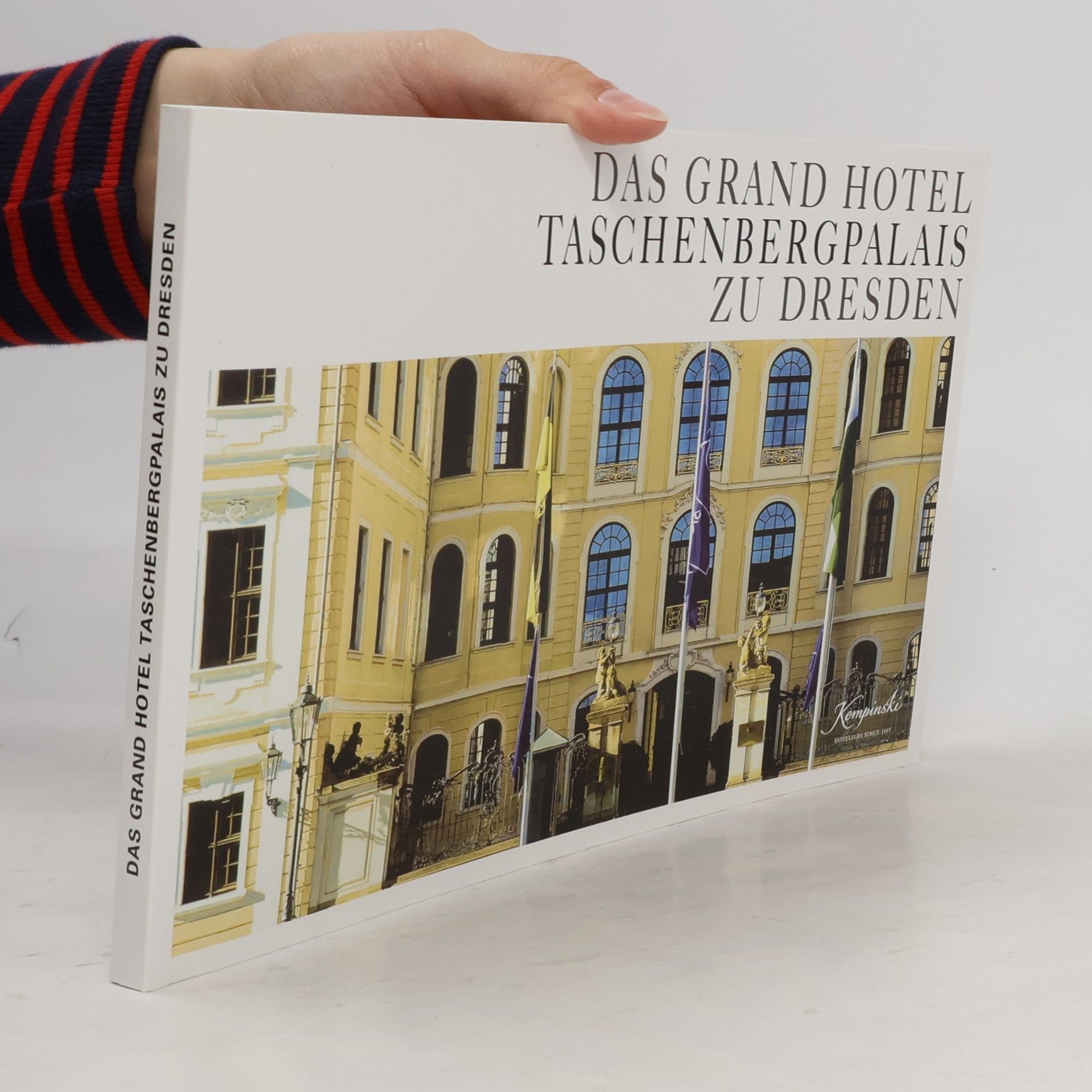 kolektiv Das Grand Hotel Taschenbergpalais zu Dresden