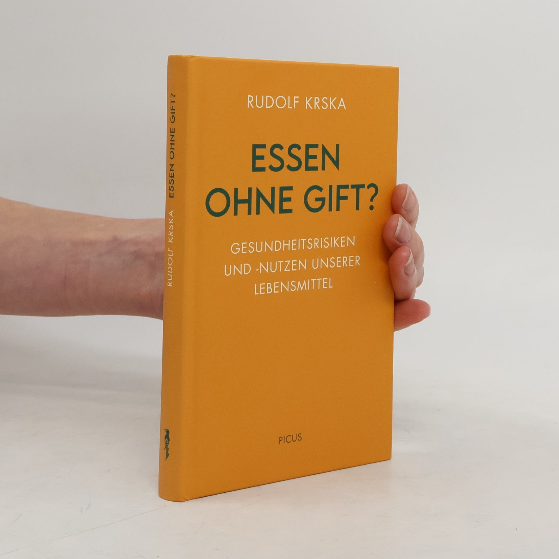 Rudolf Krska Essen ohne Gift?