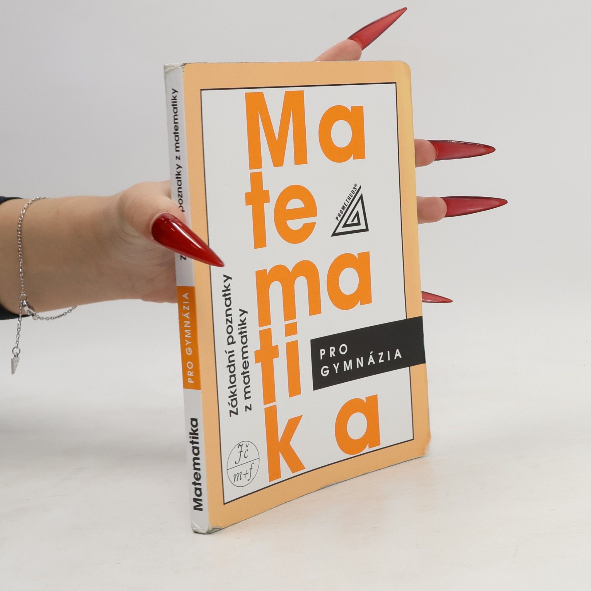 Ivan Bušek Matematika pro gymnázia. Základní poznatky z matematiky
