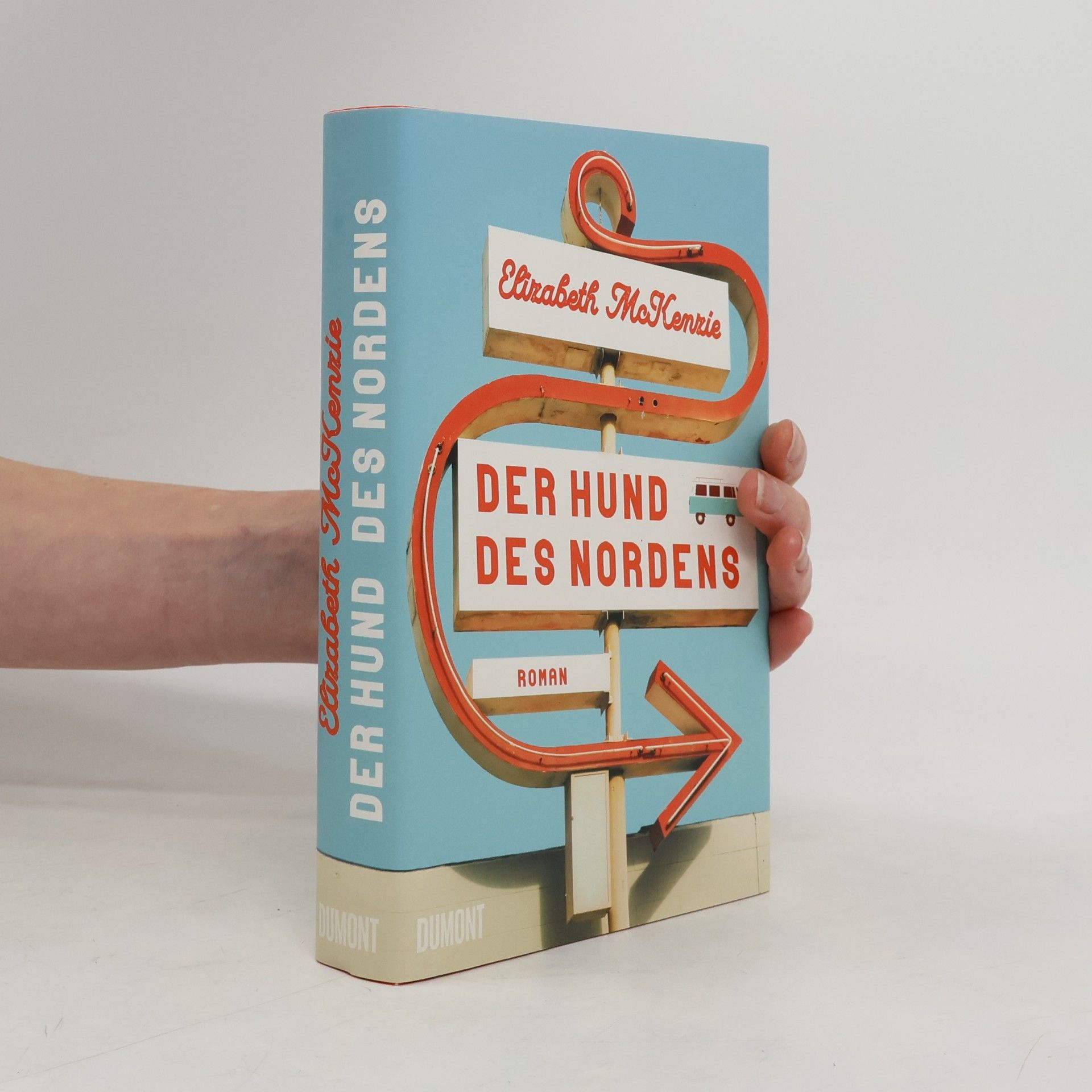 Elizabeth McKenzie Der Hund des Nordens