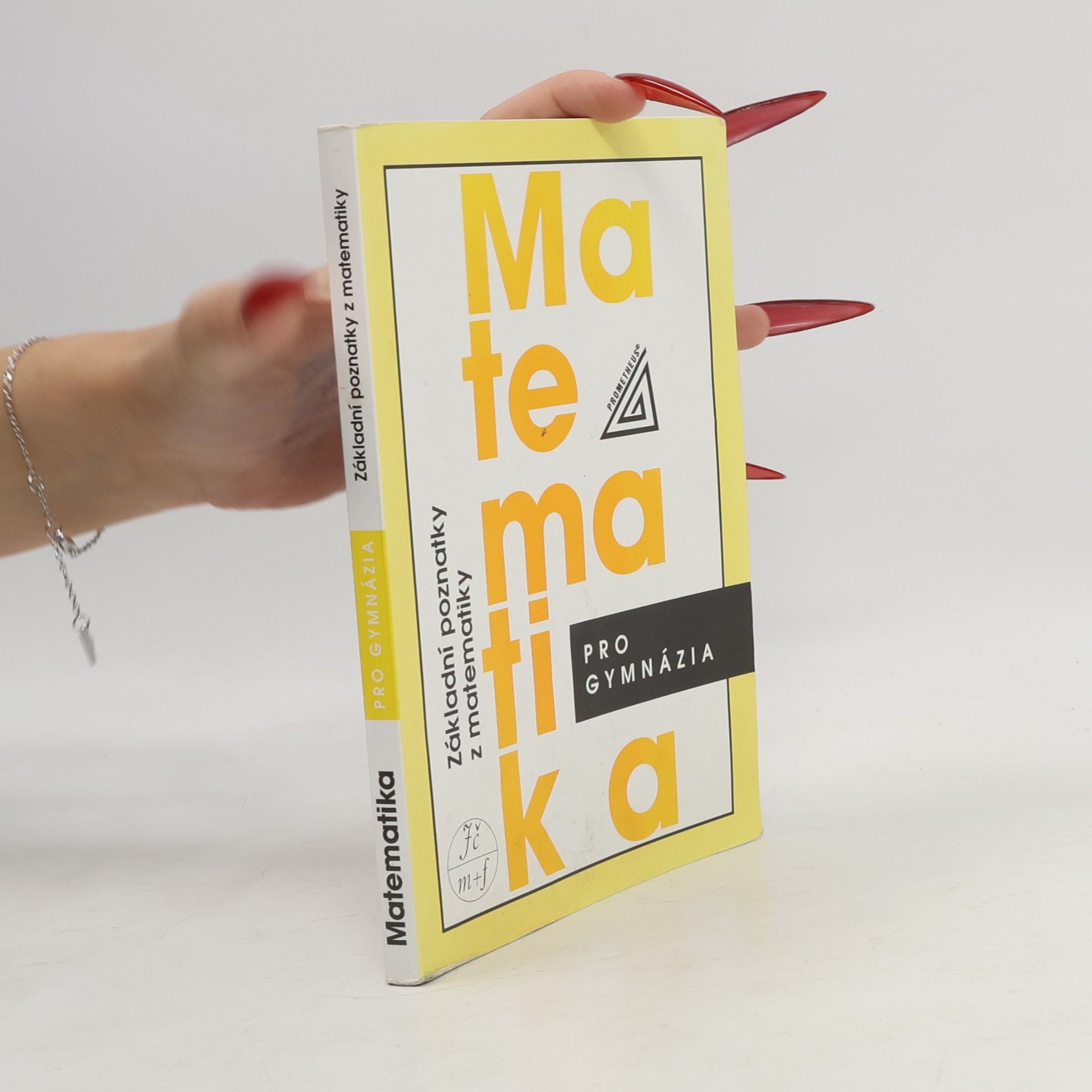 Ivan Bušek Matematika pro gymnázia : základní poznatky z matematiky