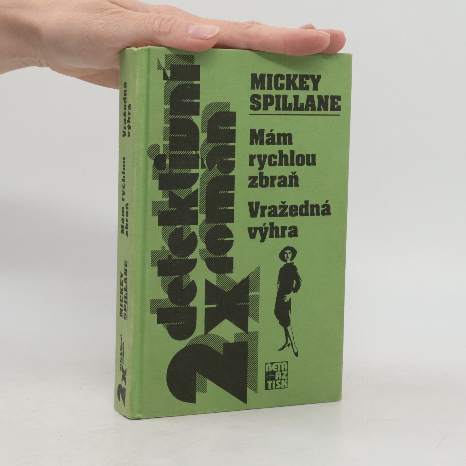 Mickey Spillane Mám rychlou zbraň ; Vražedná výhra