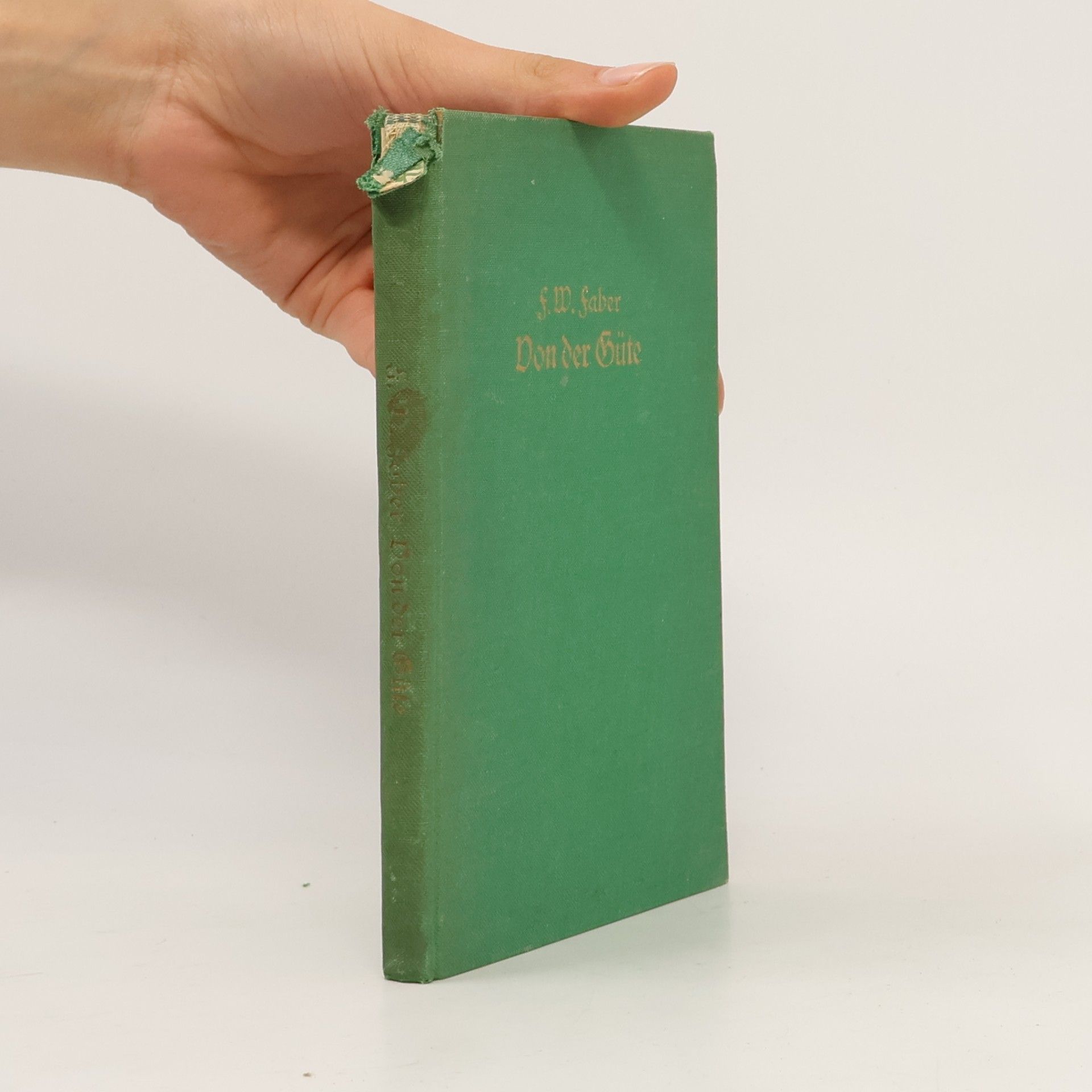 F. W. Faber  Von der Güte