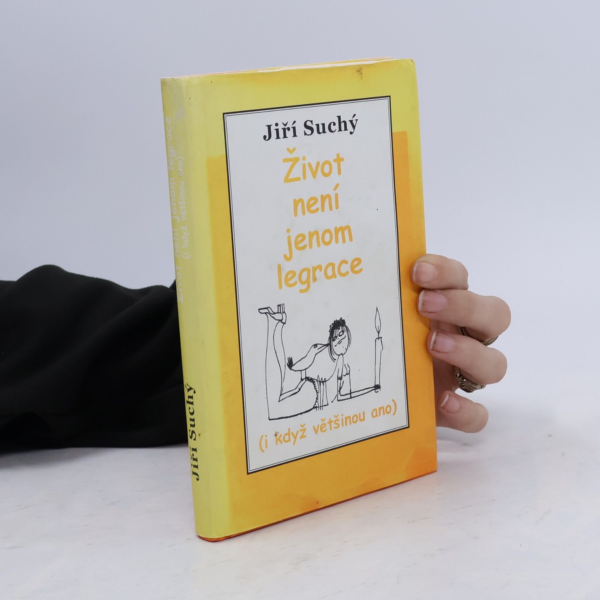 Jiří Suchý Život není jenom legrace : (i když většinou ano)