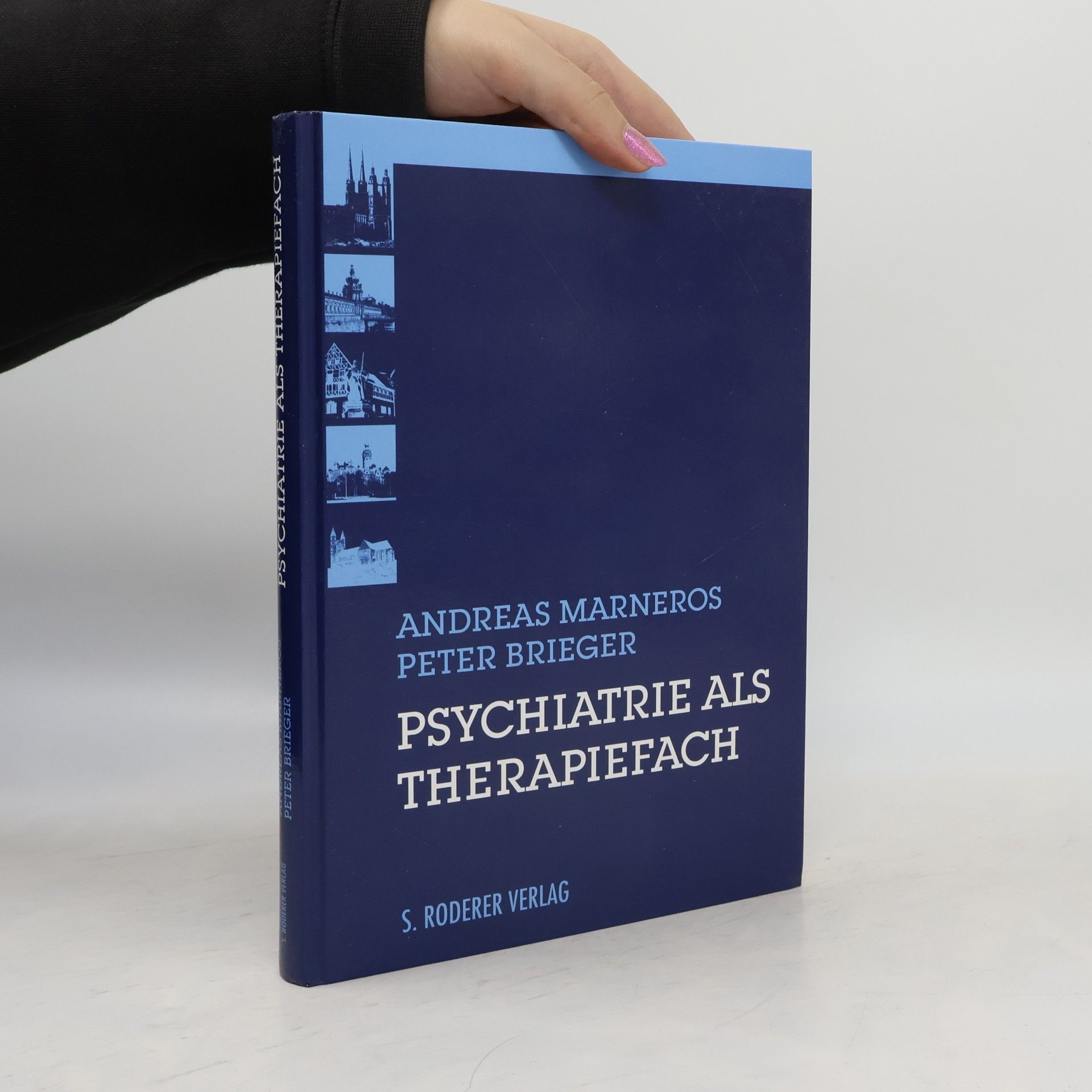 Andreas Marneros Psychiatrie als Therapiefach