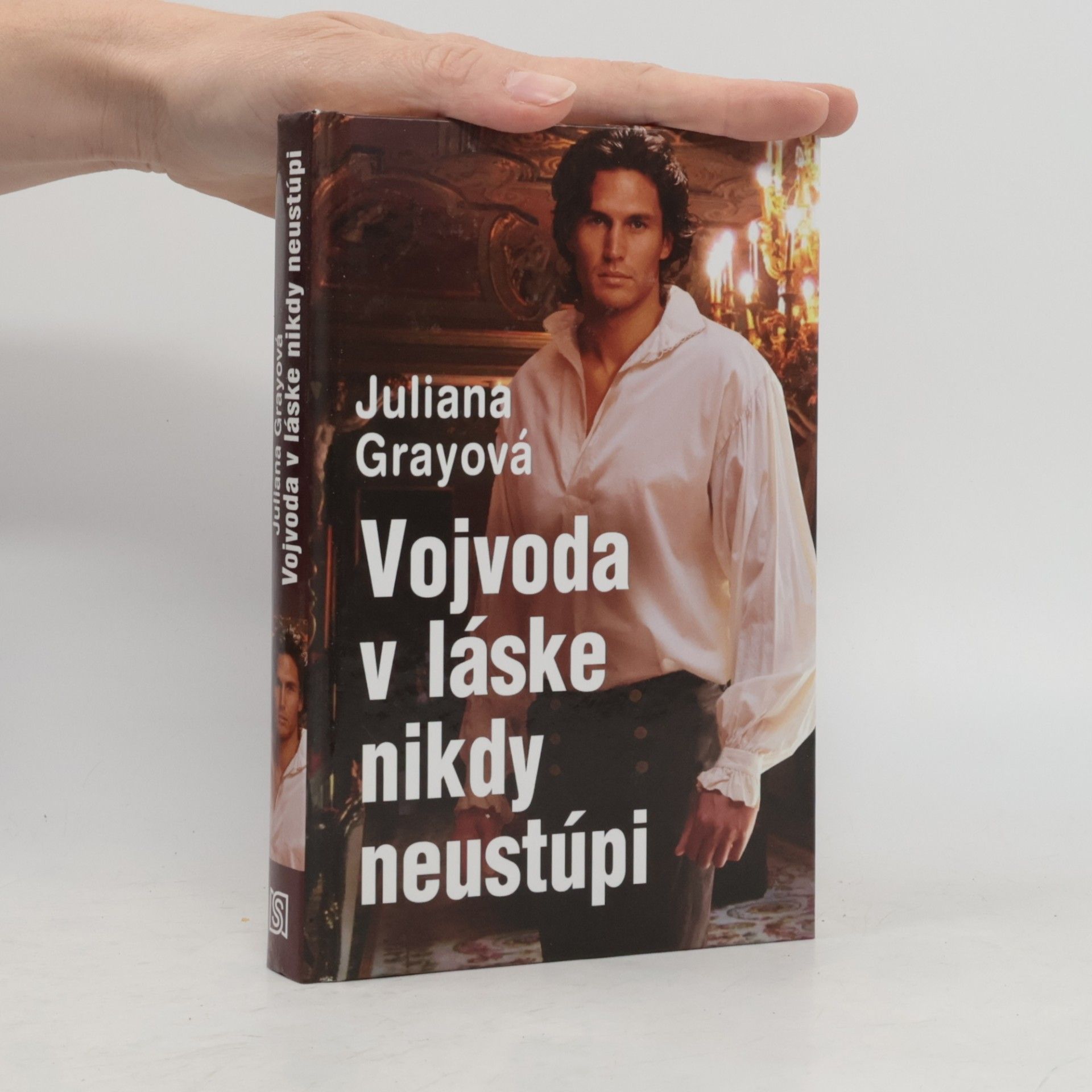 Juliana Gray Vojvoda v láske nikdy neustúpí