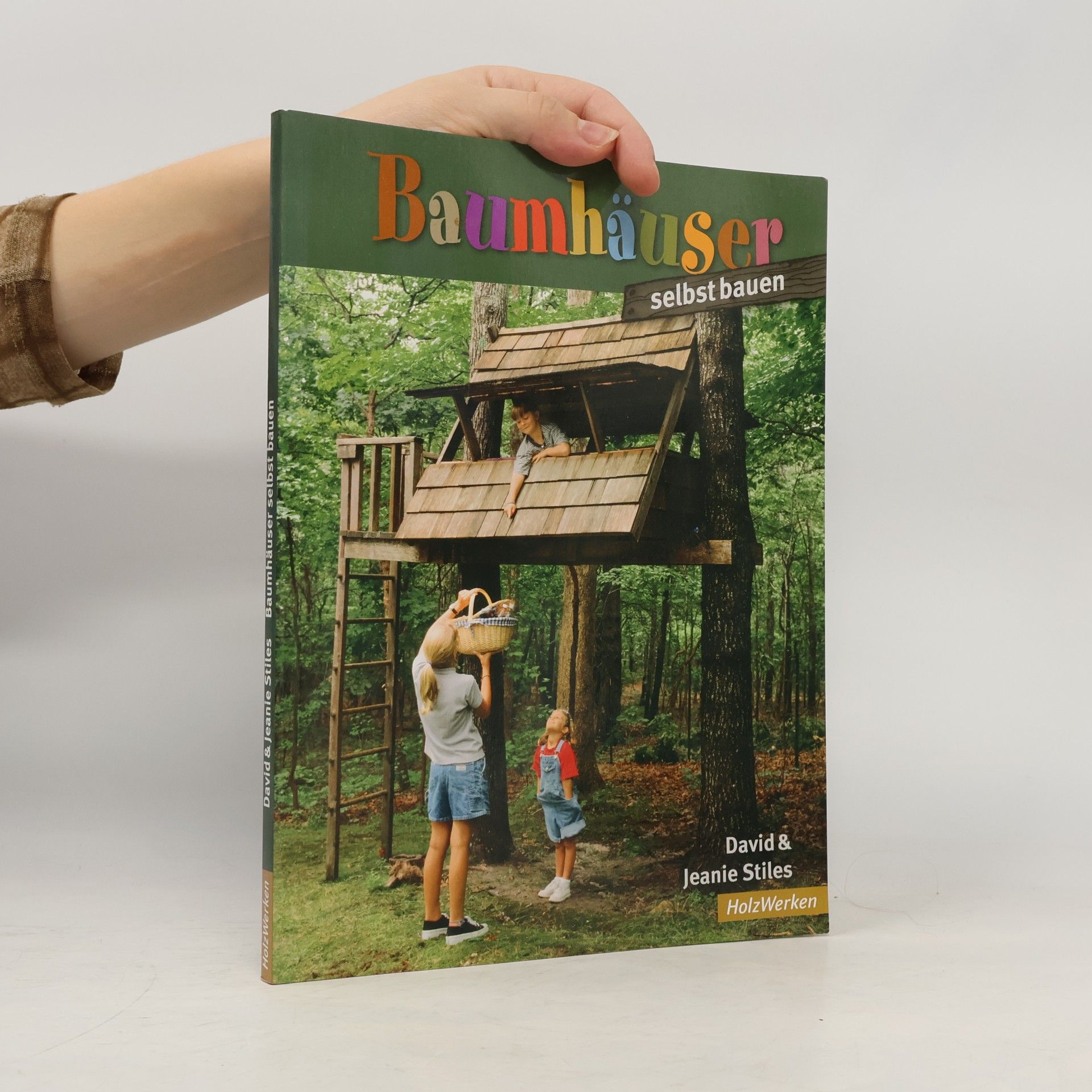 David Stiles Baumhäuser selbst bauen