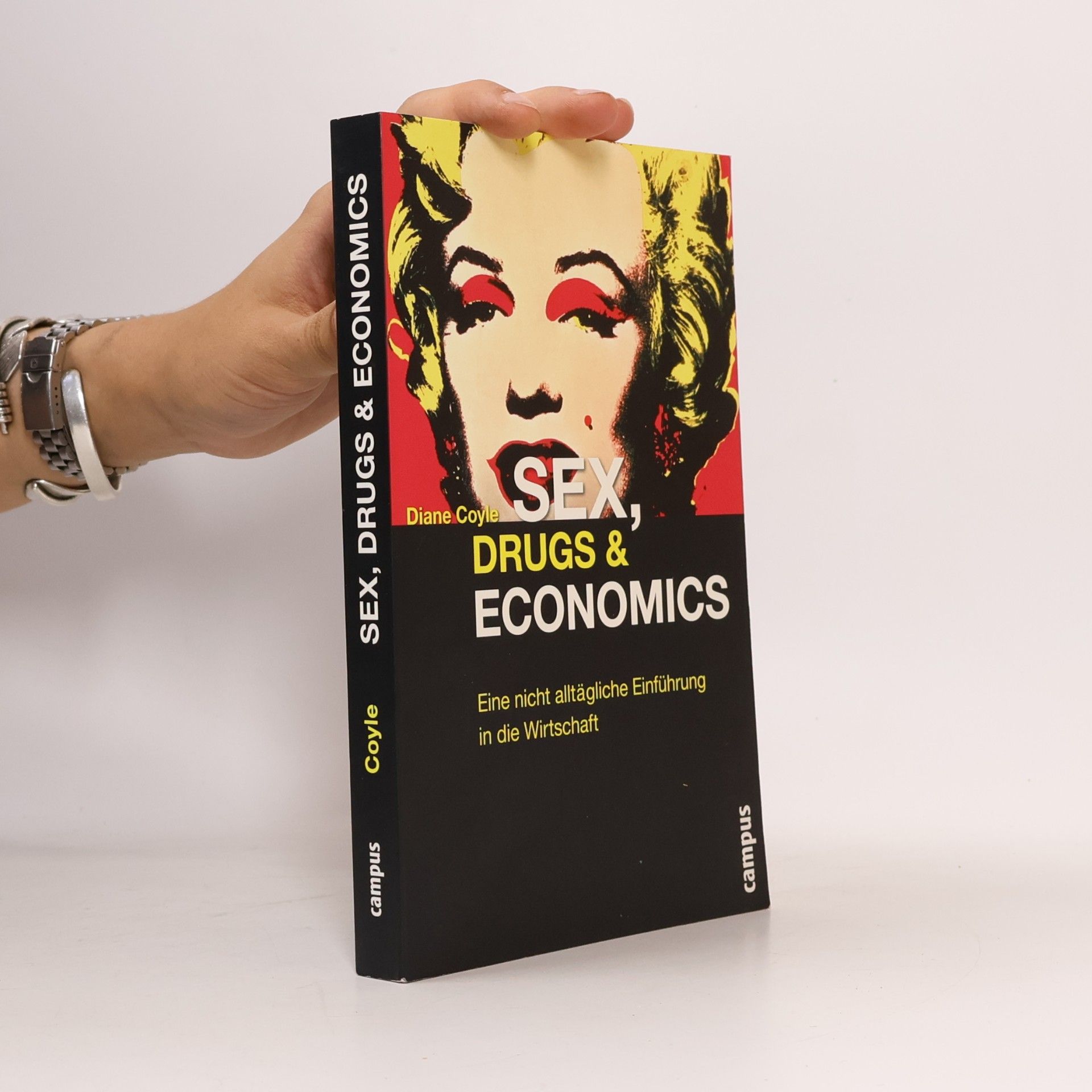 Diane Coyle Sex, drugs & economics