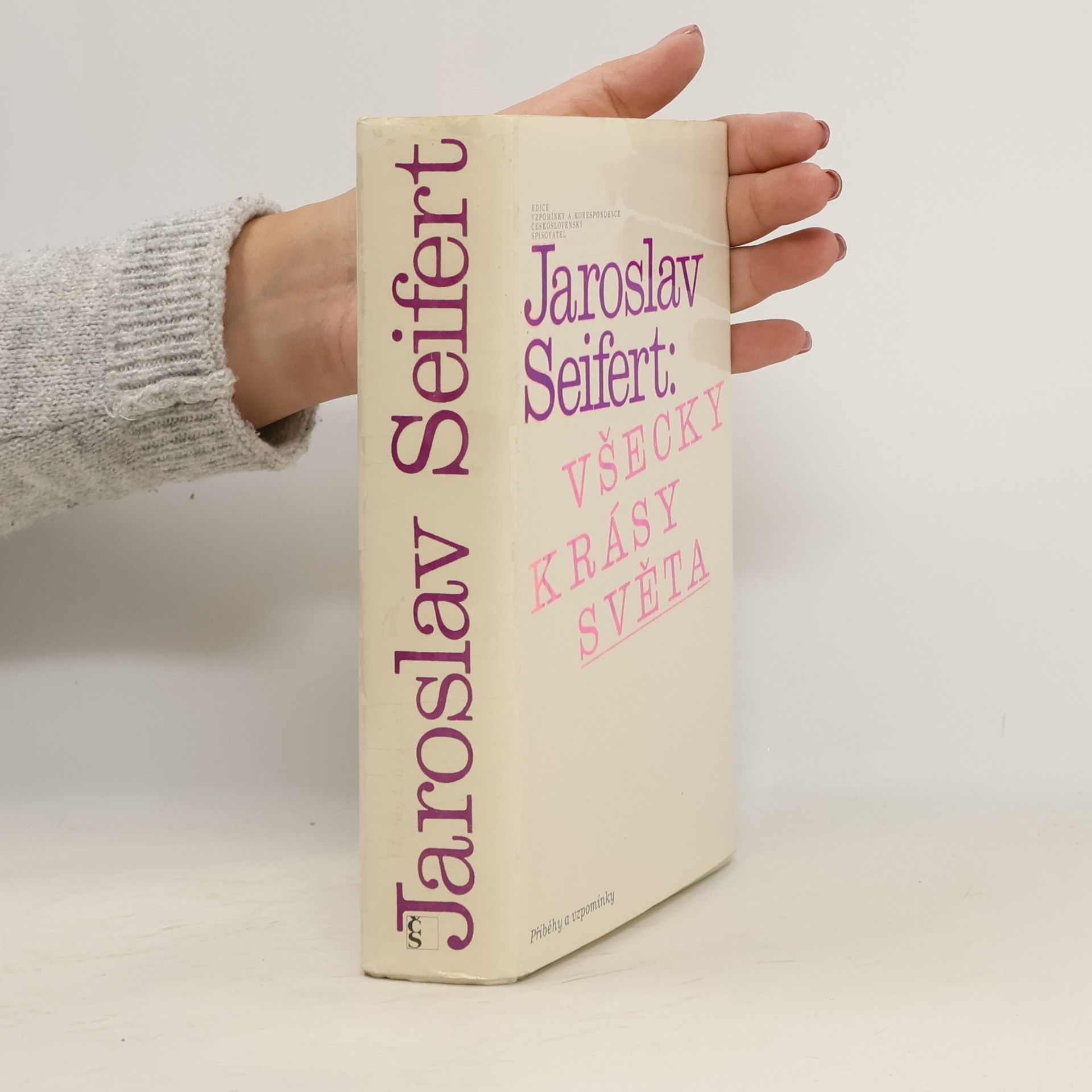 Jaroslav Seifert Všecky krásy světa. Příběhy a vzpomínky