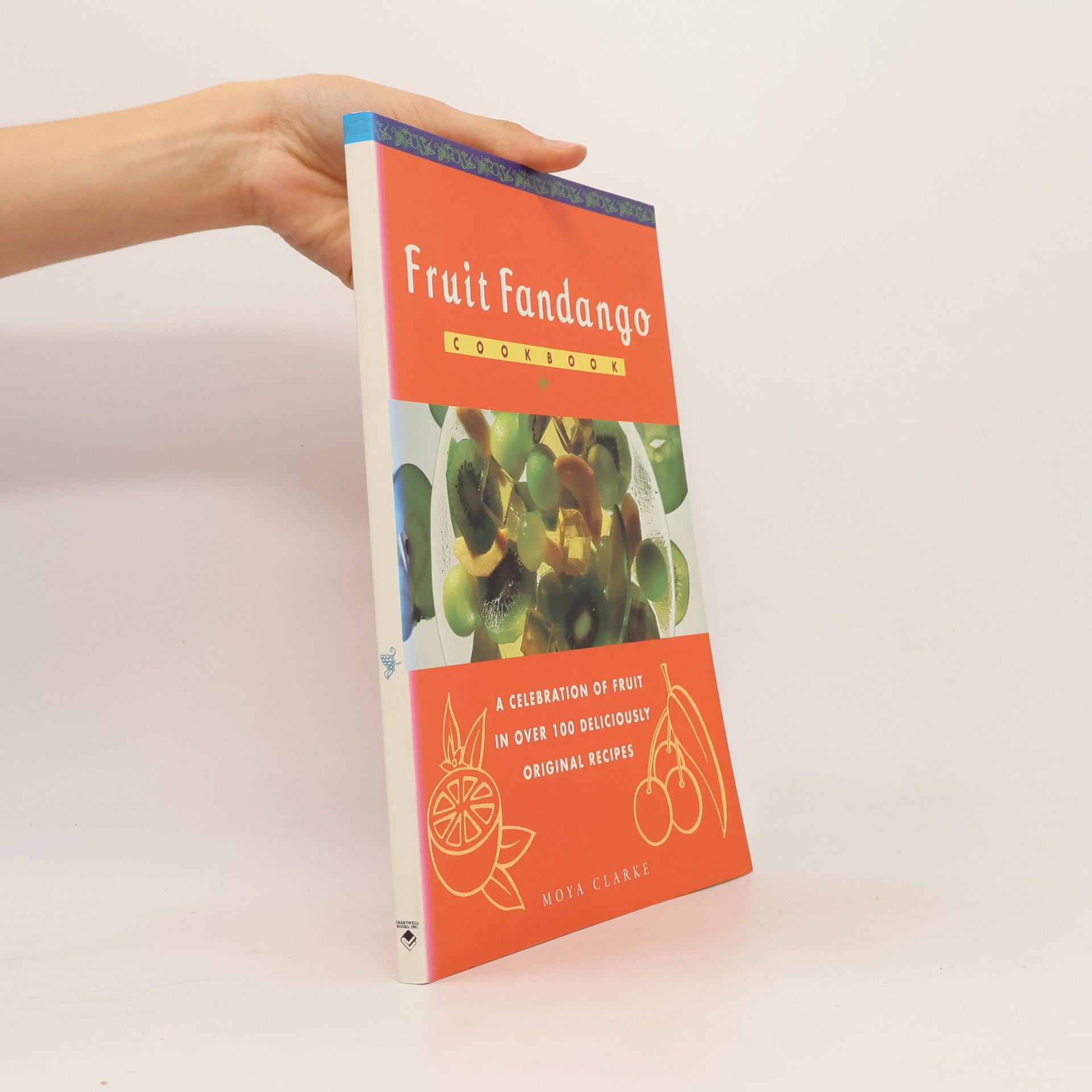 Moya Clarke Fruit Fandango Cookbook