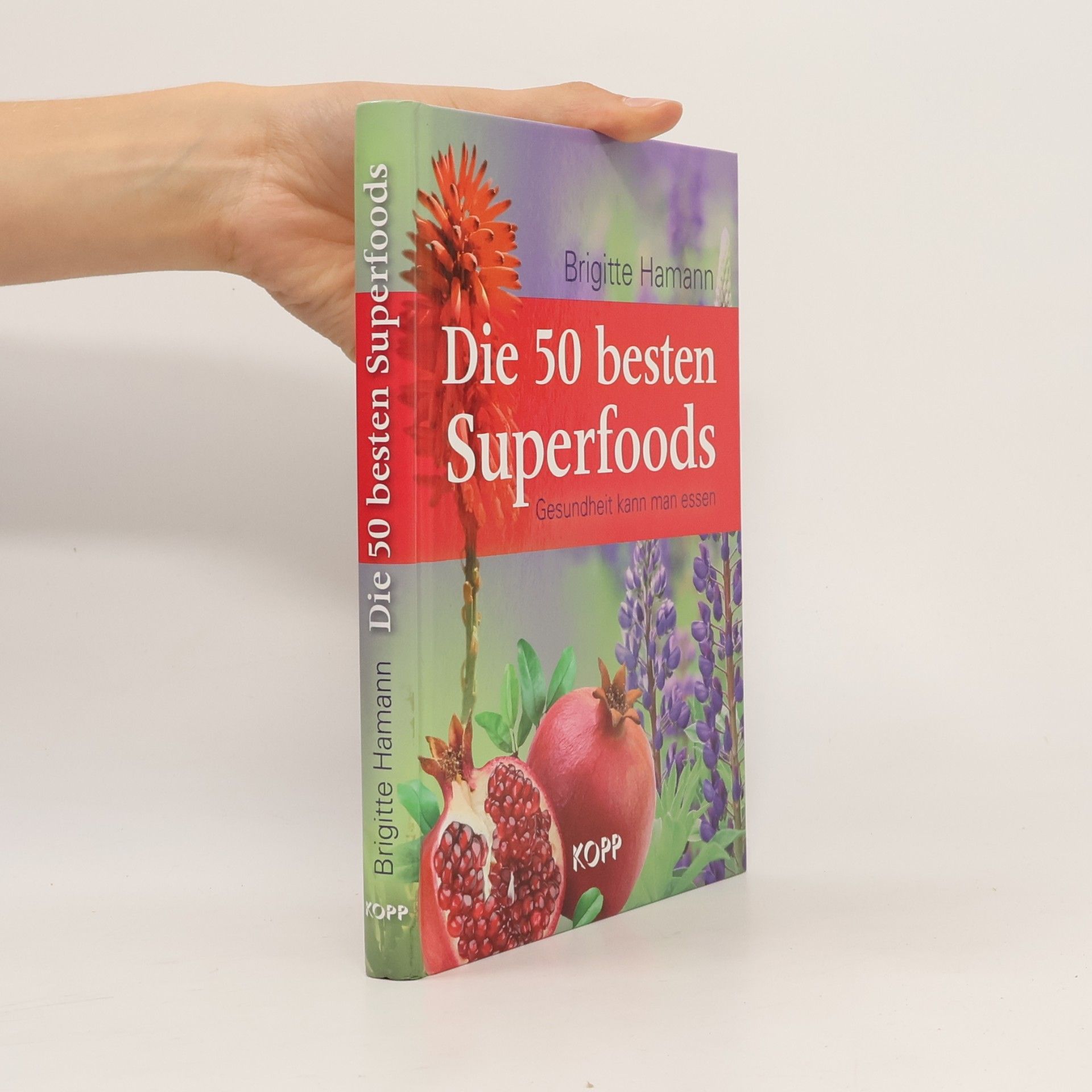 Brigitte Hamann Die 50 besten Superfoods