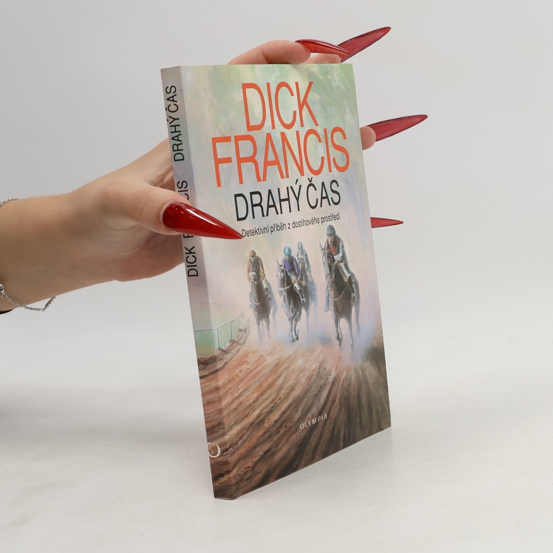 Dick Francis Drahý čas
