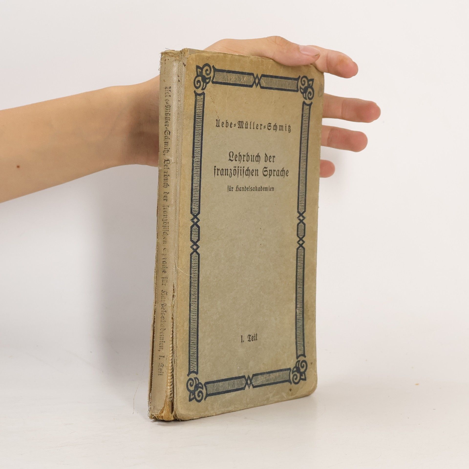 Prof. Anton Schmiz Lehrbuch der französischen Sprache I.