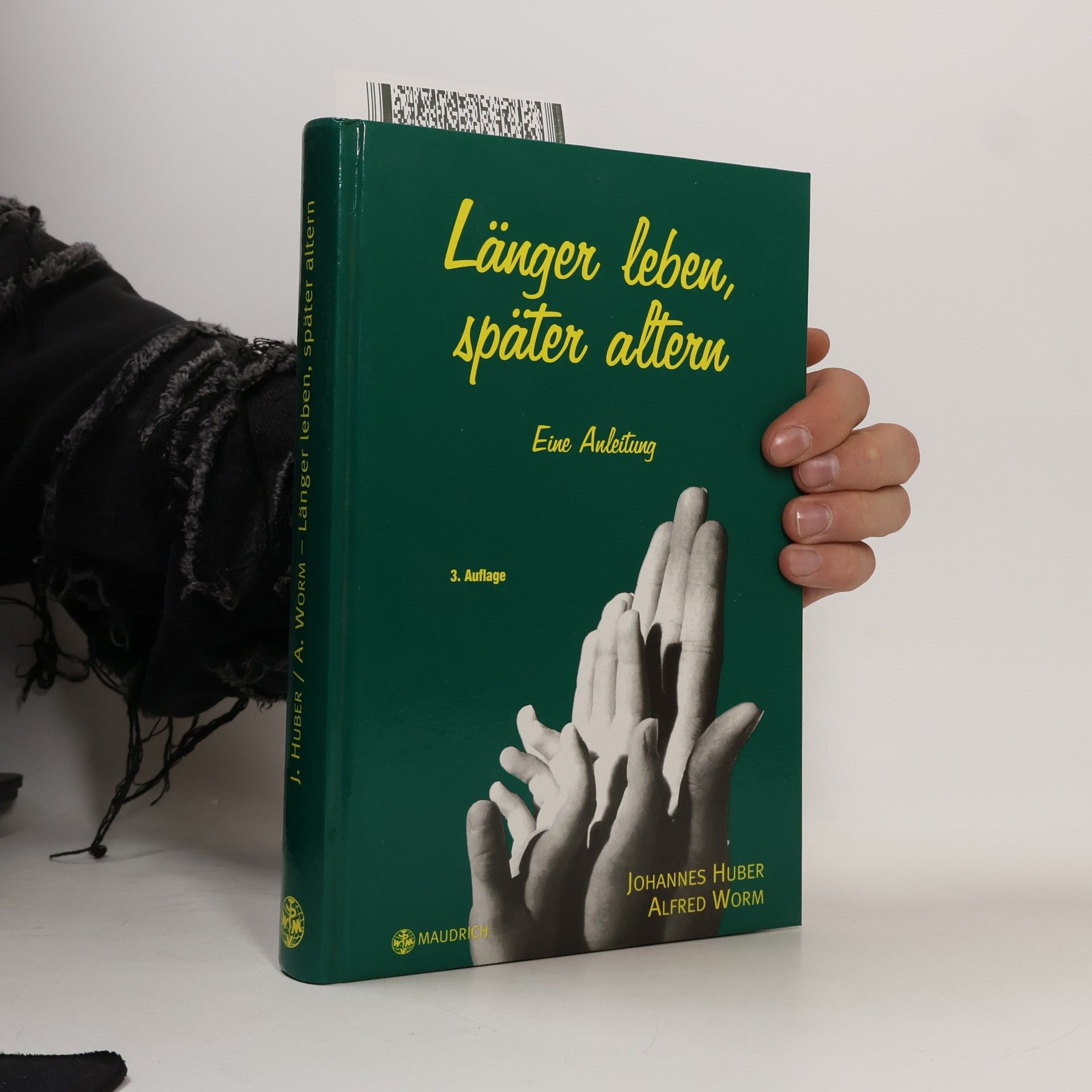 Johannes Huber Länger leben - später altern