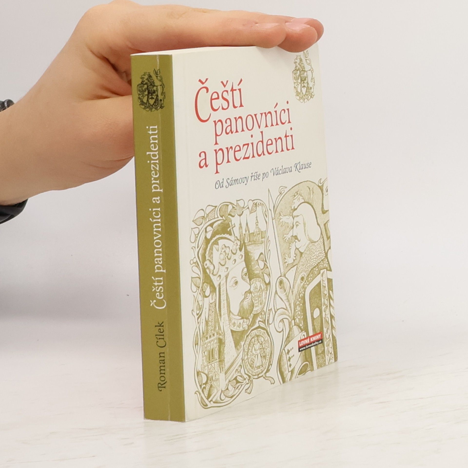 Roman Cílek Čeští panovníci a prezidenti