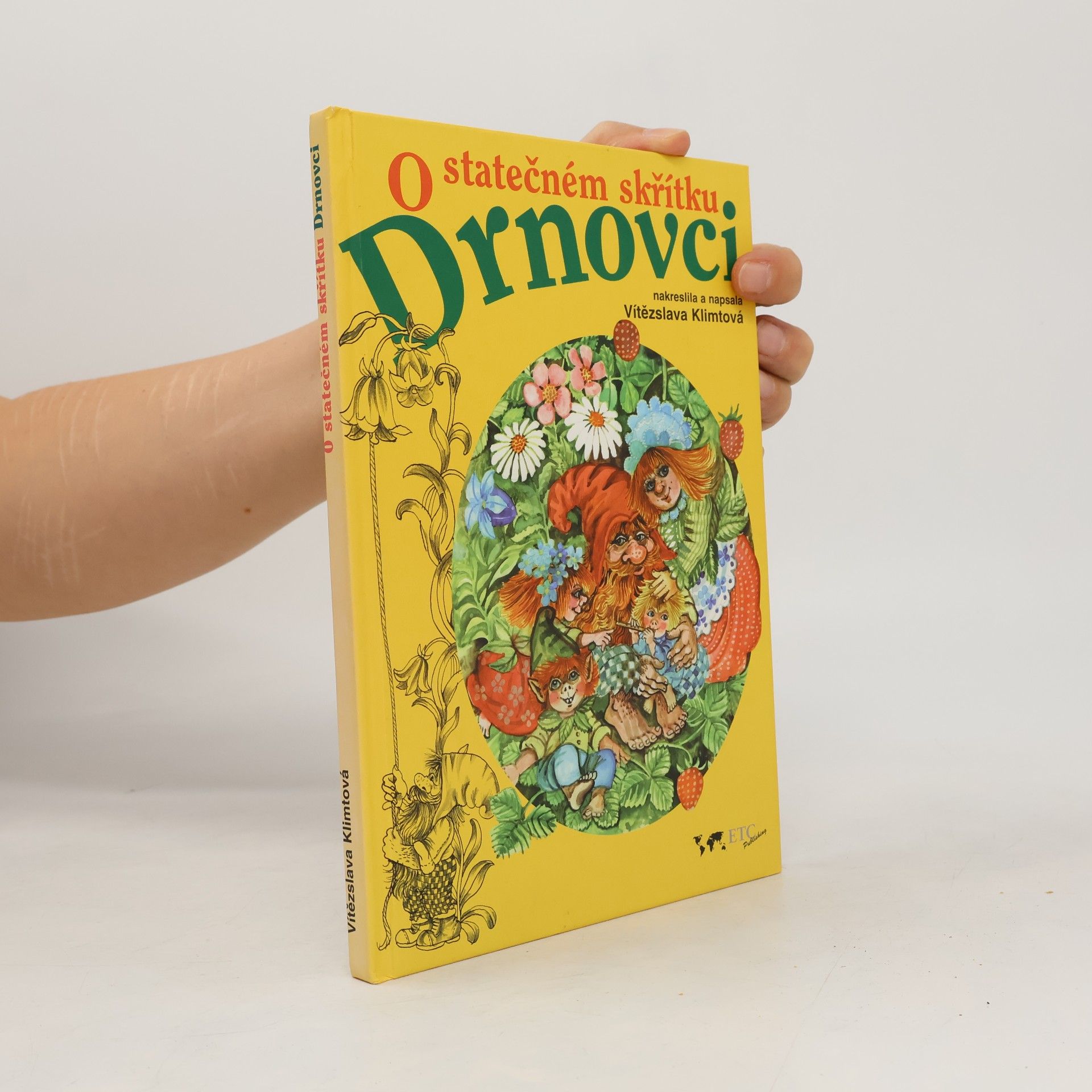 Vítězslava Klimtová O statečném skřítku Drnovci