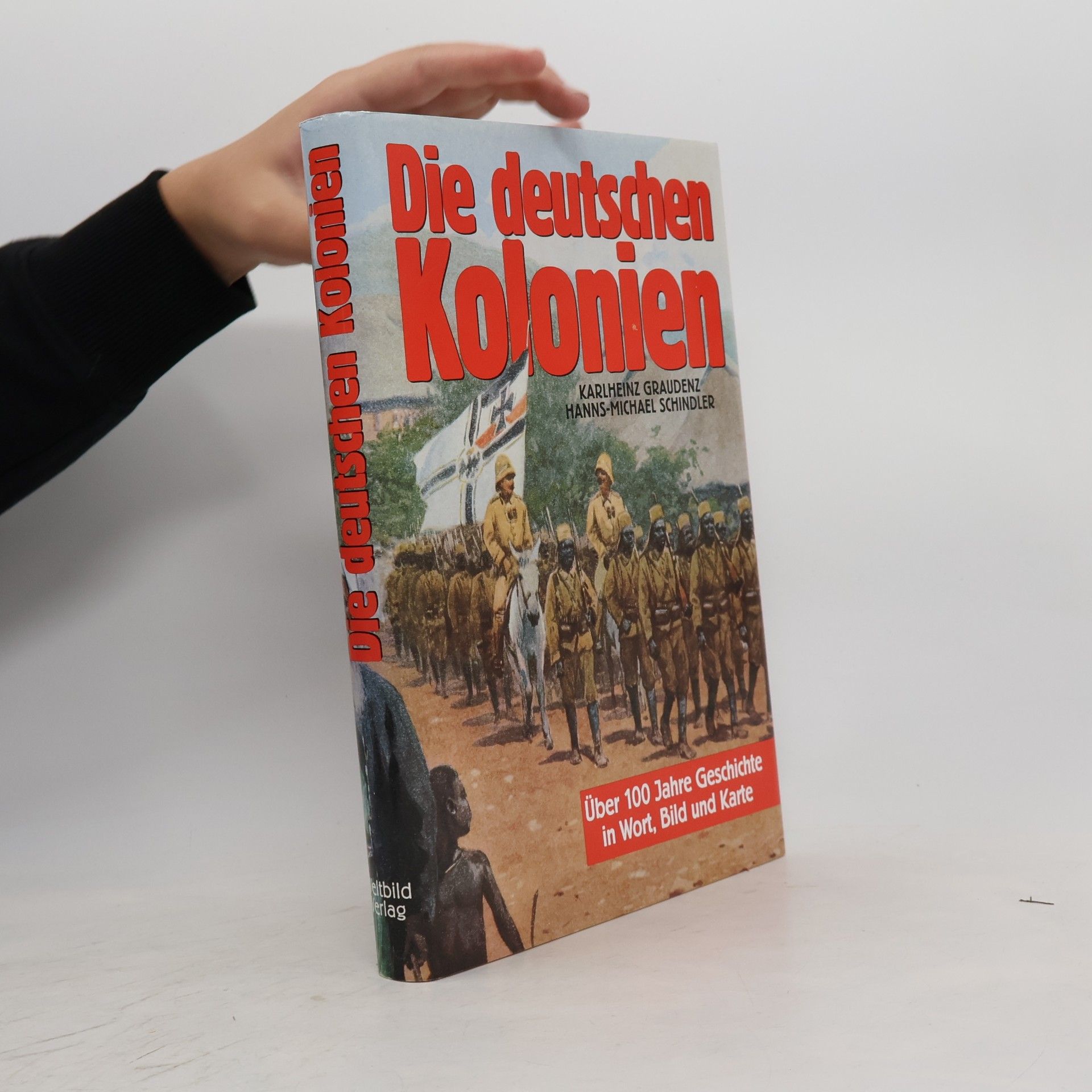 Karlheinz Graudenz Die deutschen Kolonien