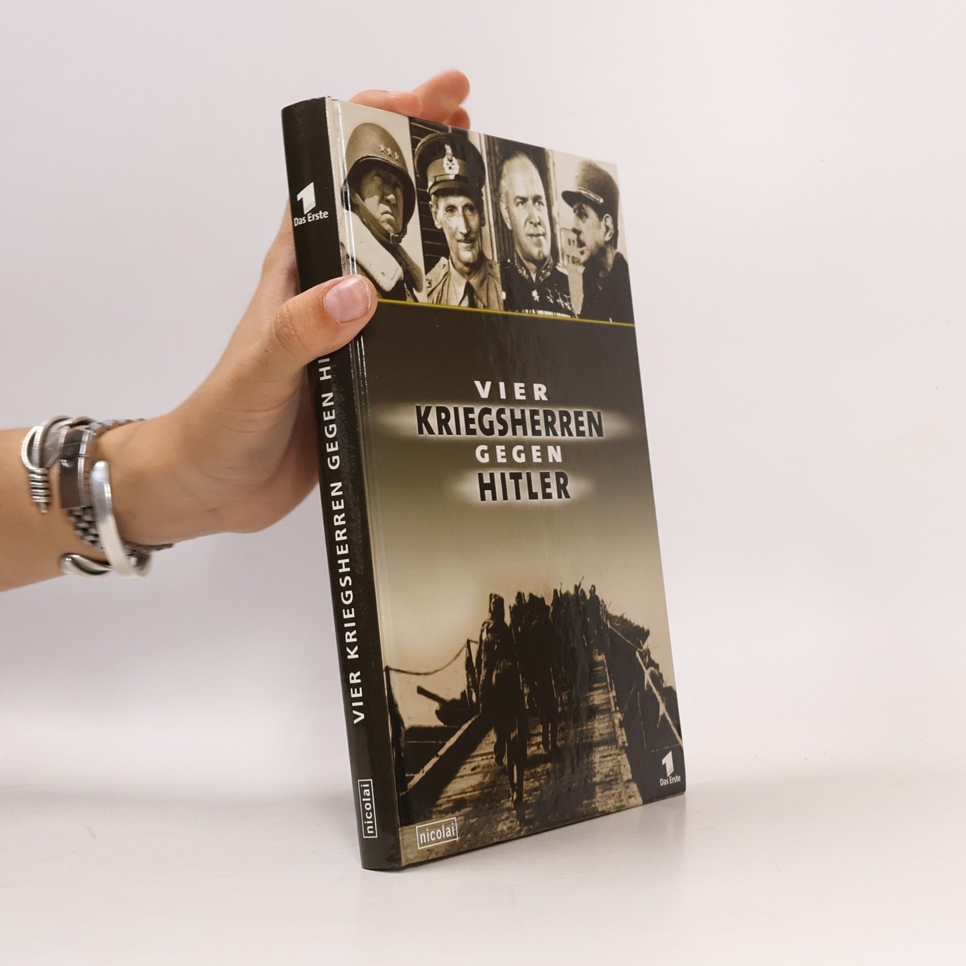 Autorenkollektiv Vier Kriegsherren gegen Hitler