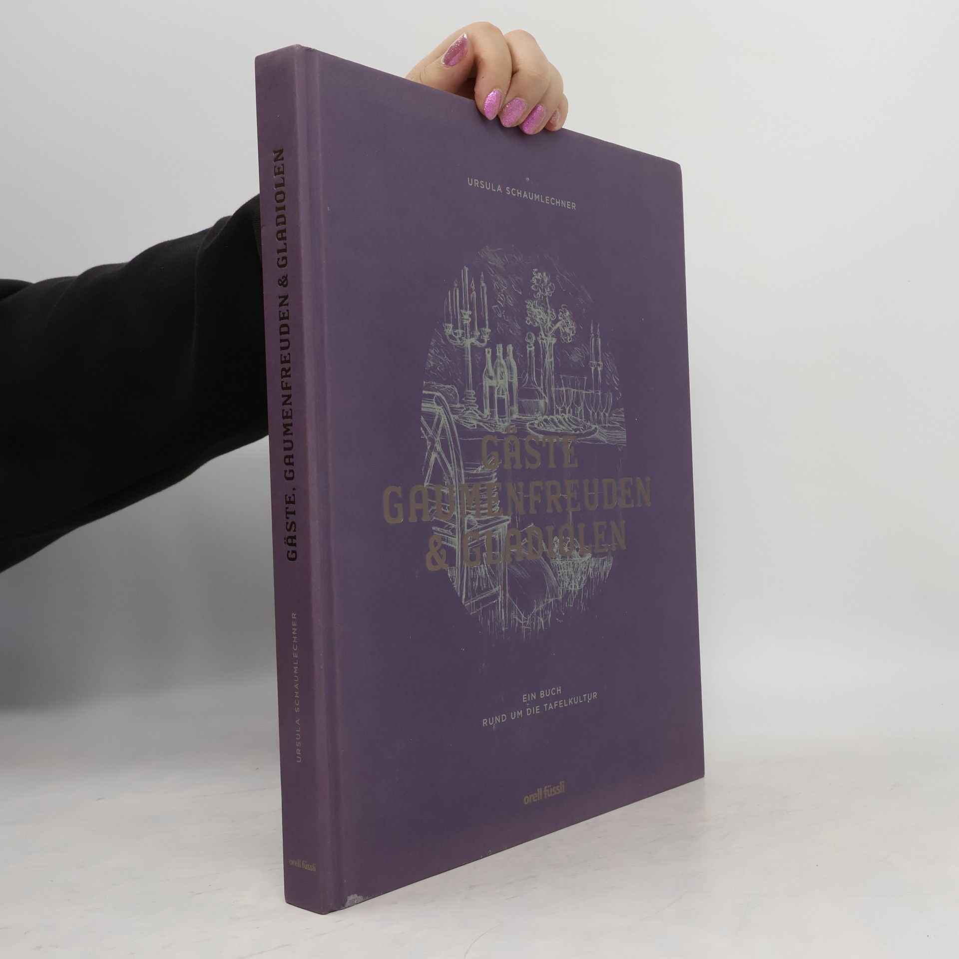 Kolektiv autorů Gäste, Gaumenfreuden & Gladiolen