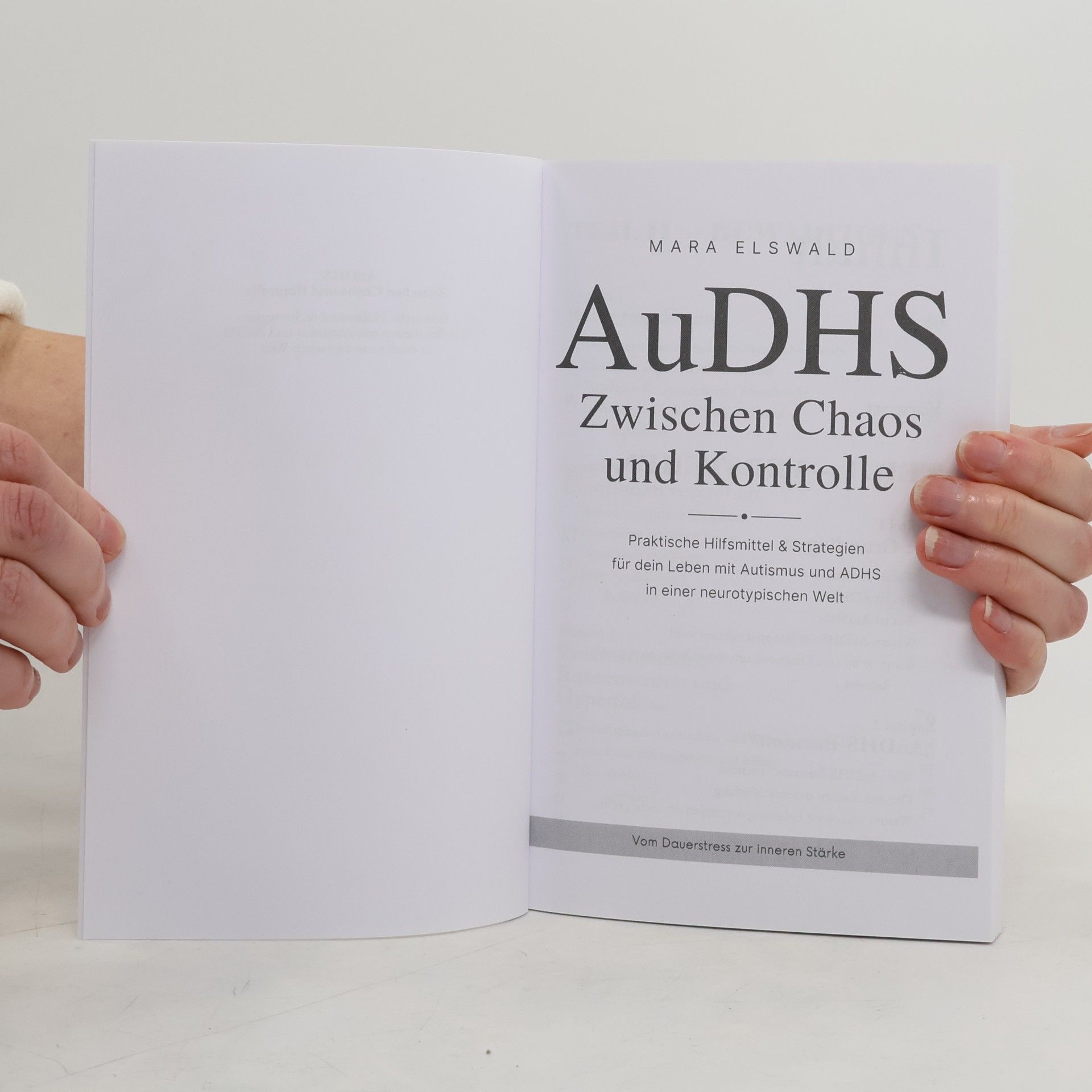 Mara Elswald AuDHS: Zwischen Chaos und Kontrolle - Praktische Hilfsmittel & Strategien für dein Leben mit Autismus und ADHS in einer neurotypischen Welt