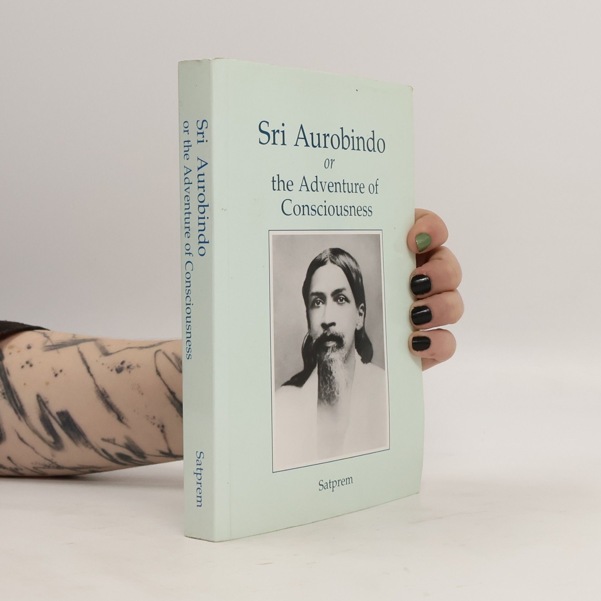 Sri Aurobindo or the Adventure of Consciousness