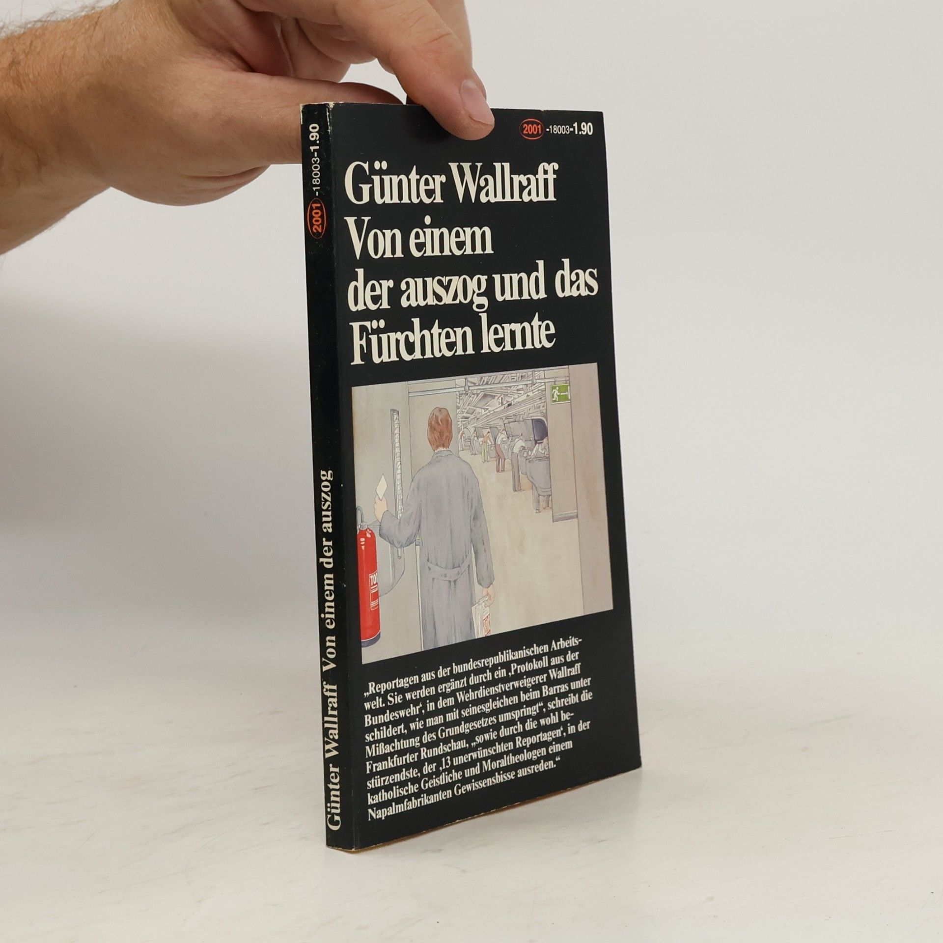 Günter Wallraff Von einem der auszog und das Fürchten lernte