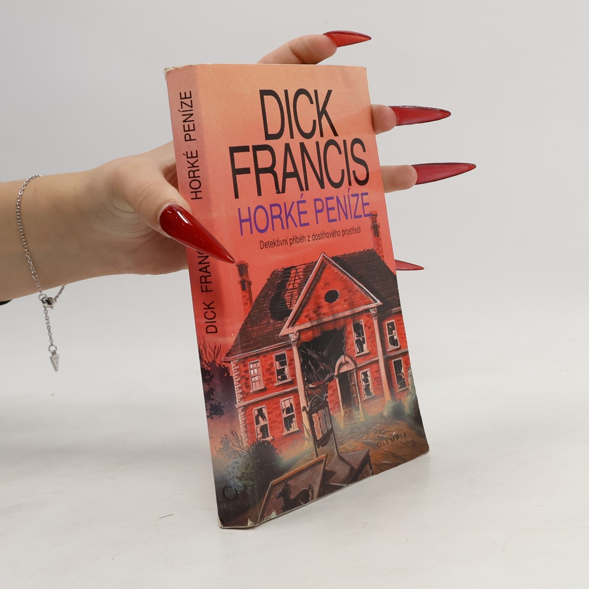 Dick Francis Horké peníze