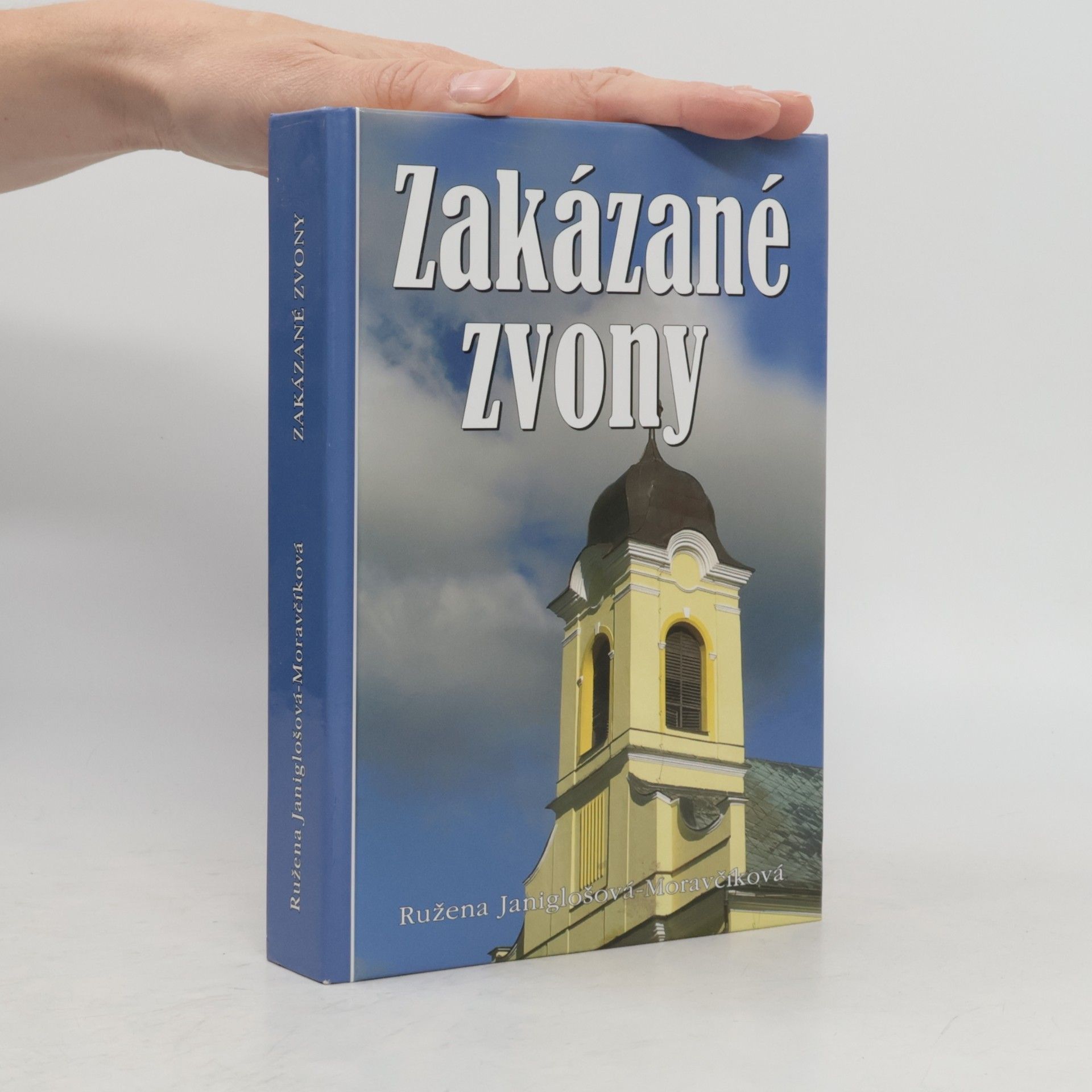 Ružena Janiglošová Moravčíková Zakázané zvony