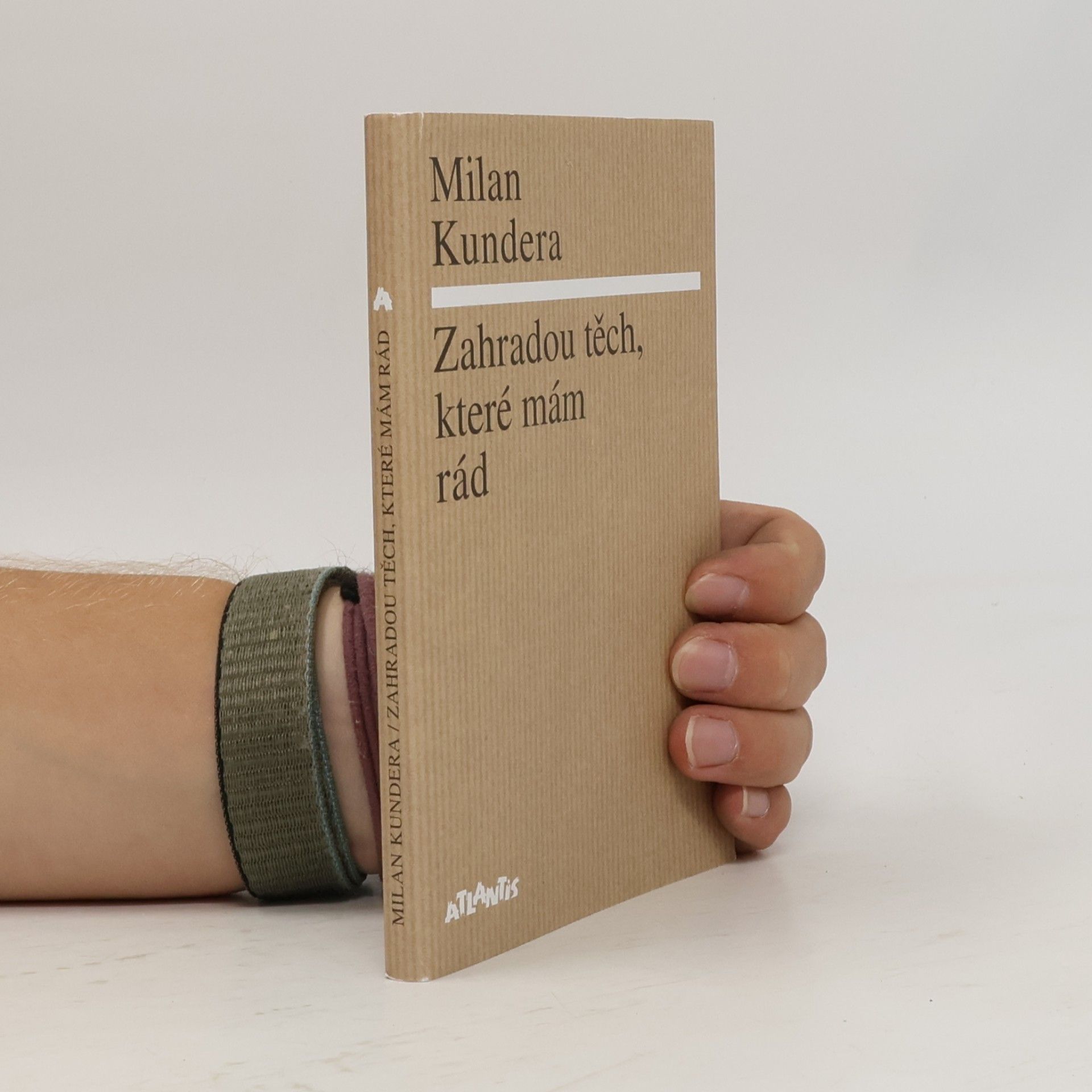 Milan Kundera Zahradou těch, které mám rád