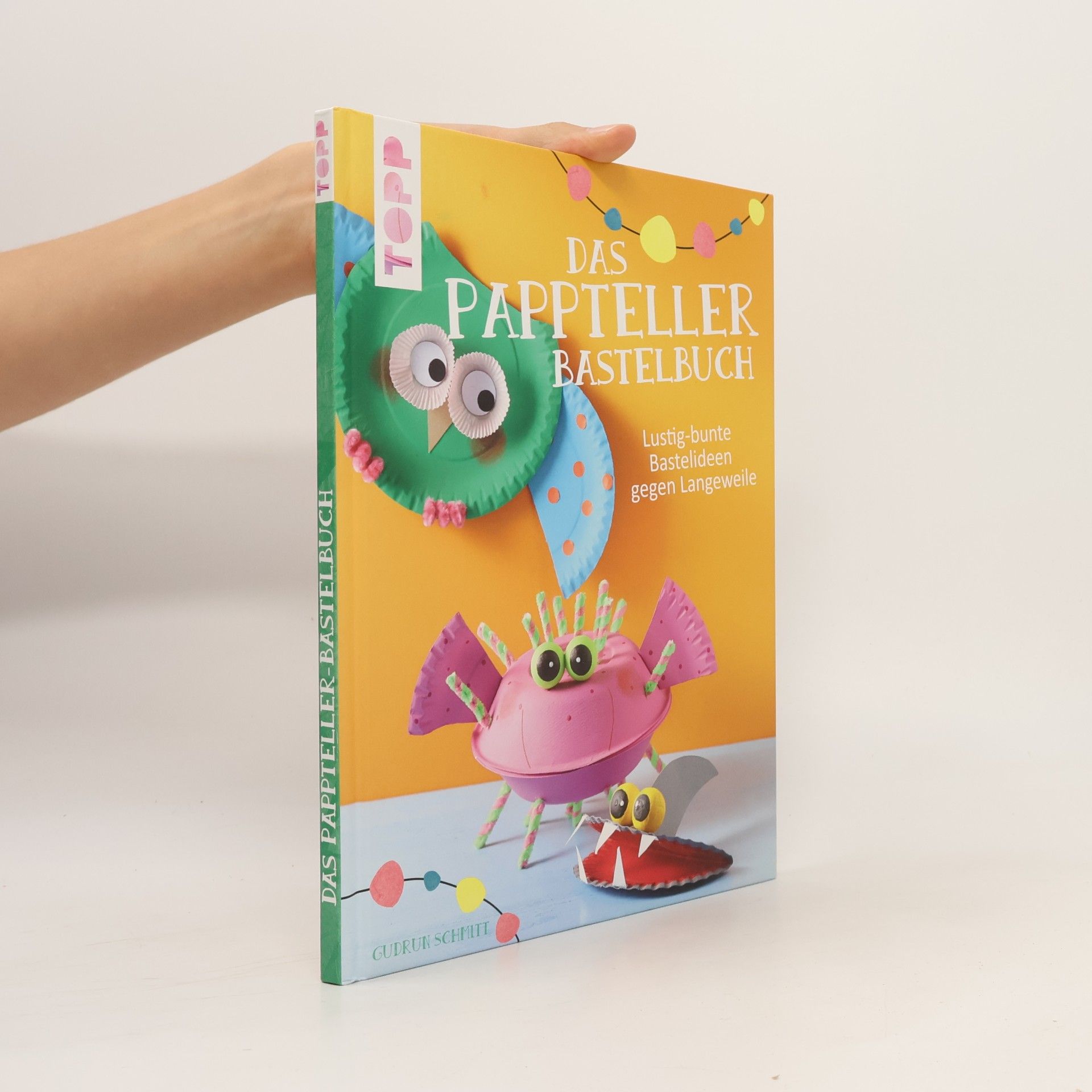 Gudrun Schmitt Das Pappteller-Bastelbuch