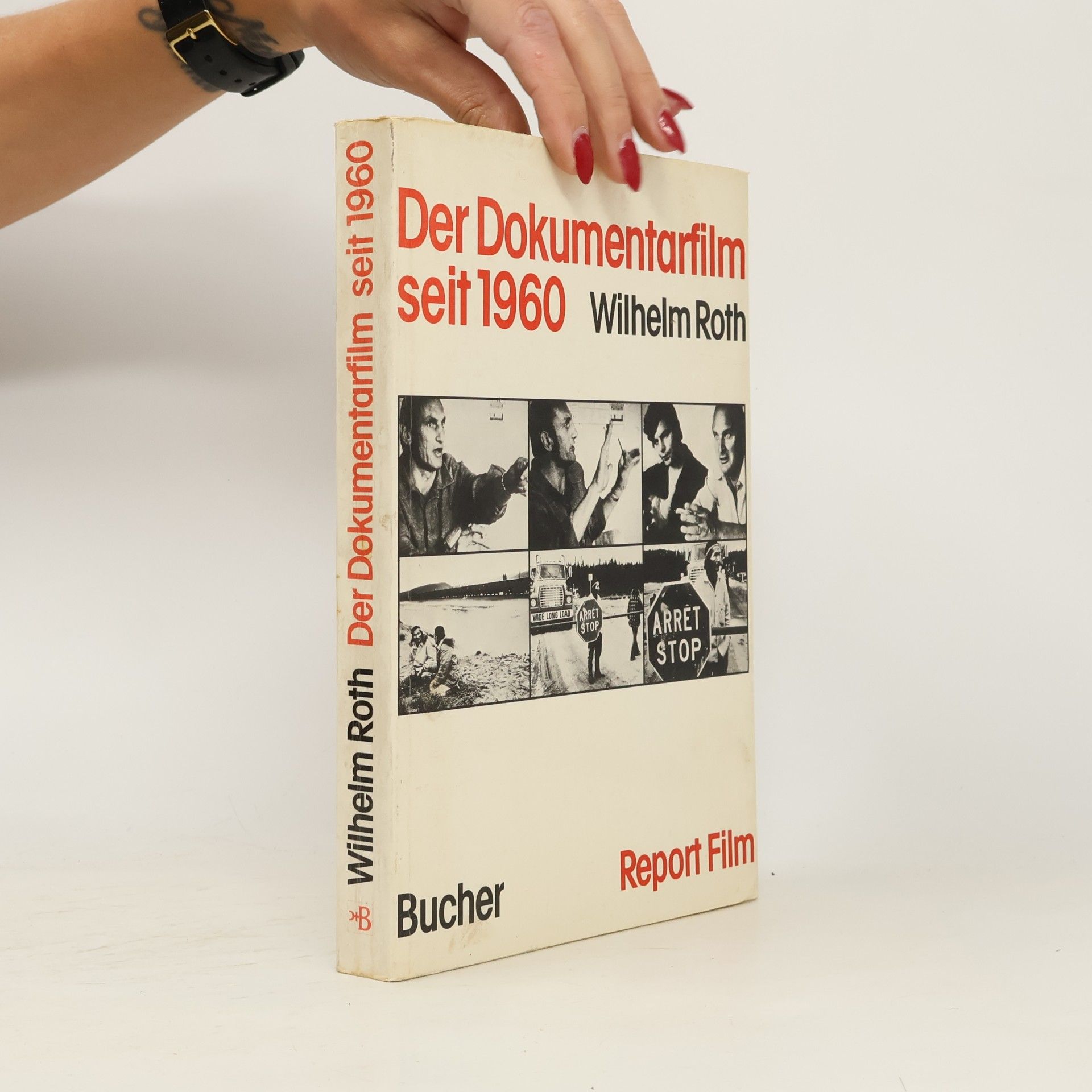 Wilhelm Roth Report Film: Der Dokumentarfilm seit 1960