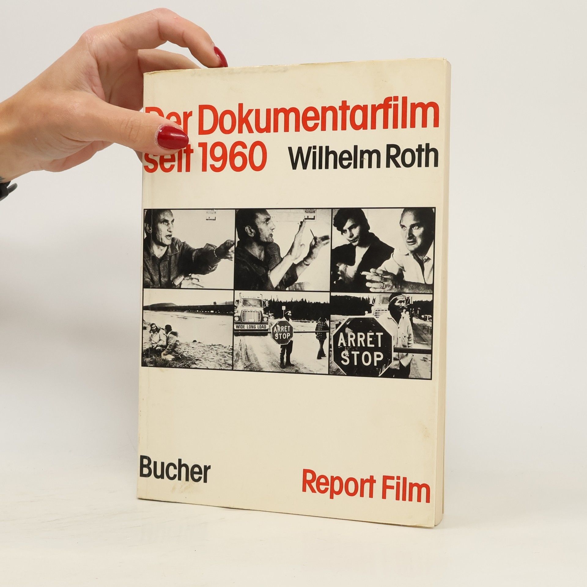 Wilhelm Roth Report Film: Der Dokumentarfilm seit 1960