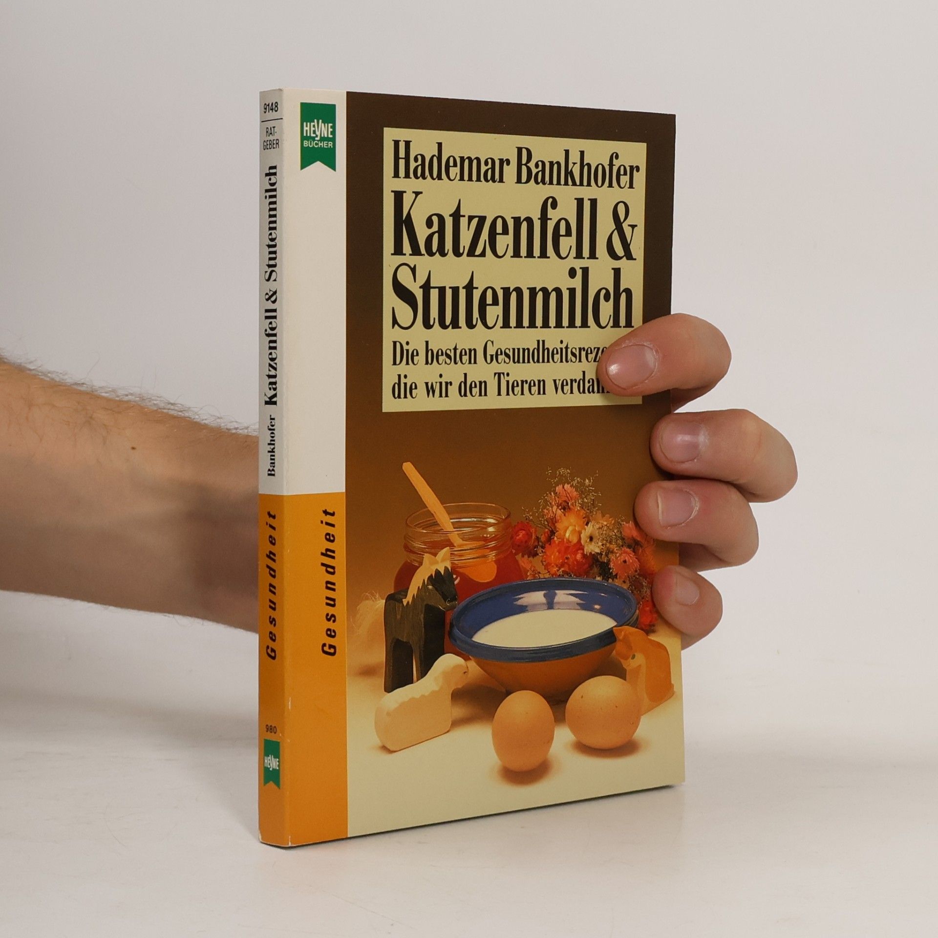 Hademar Bankhofer Katzenfell & [und] Stutenmilch