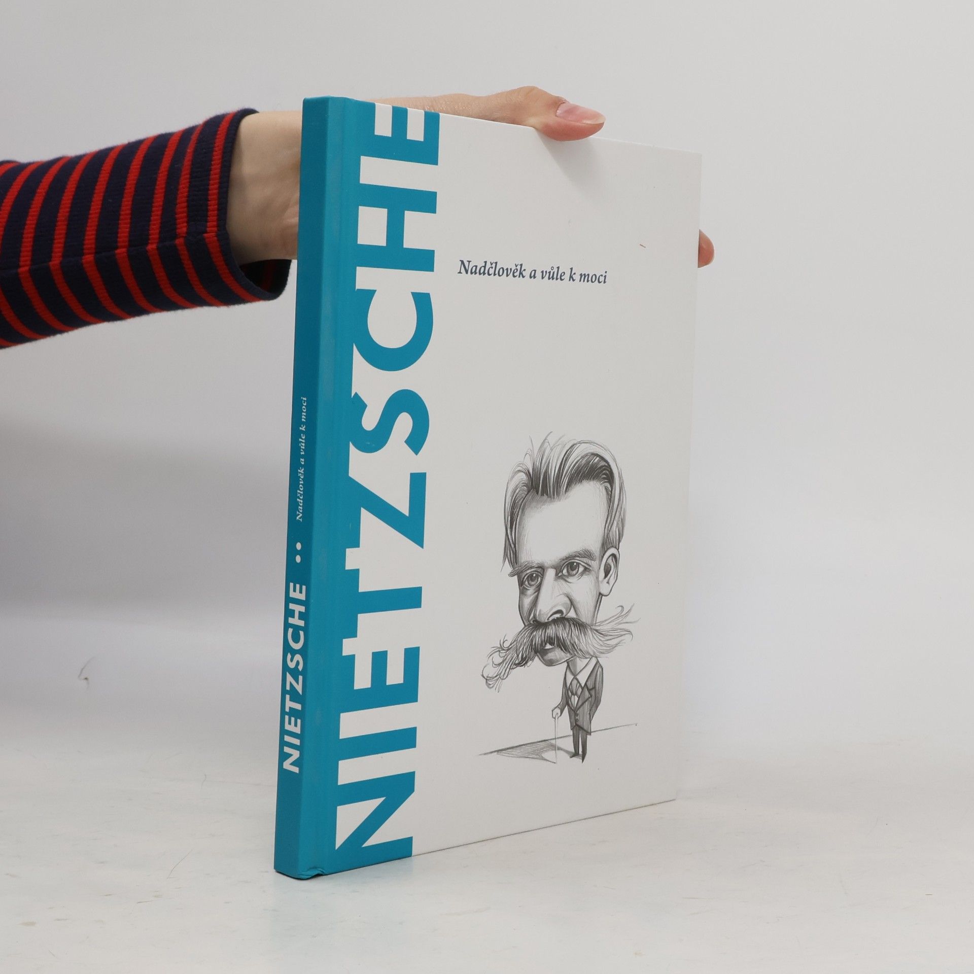 Toni Llácer Nietzsche. Nadčlověk a vůle k moci