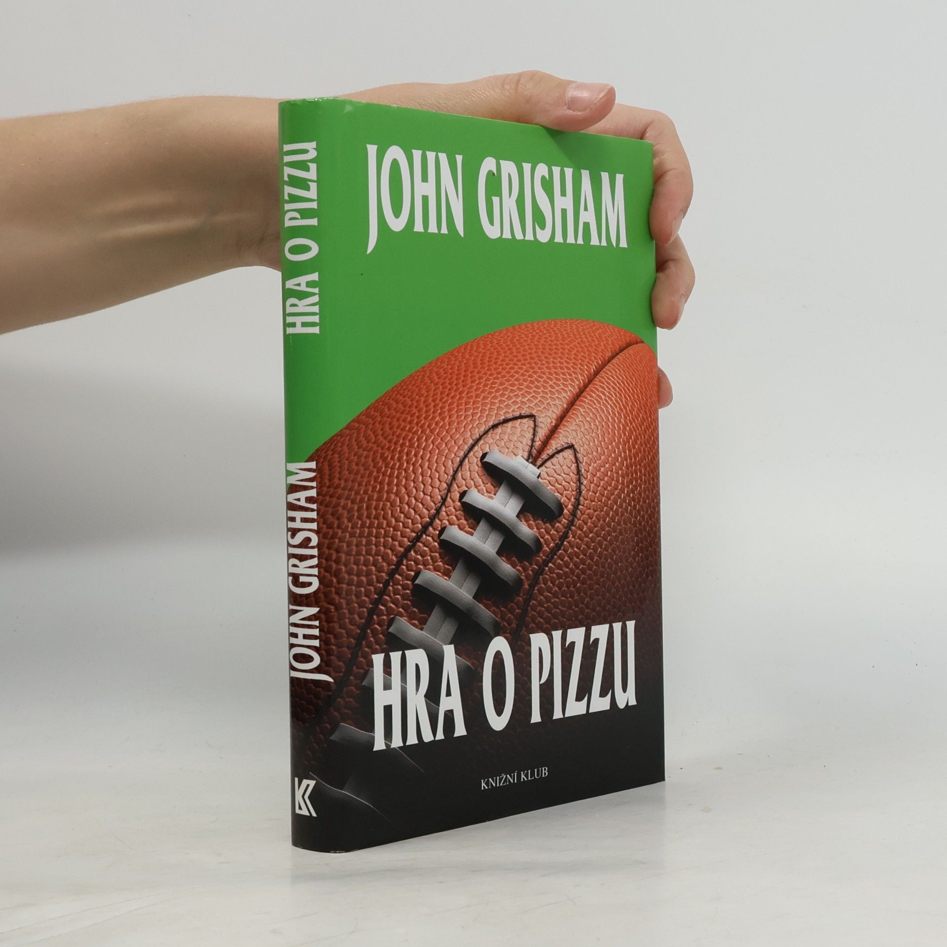 John Grisham Hra o pizzu