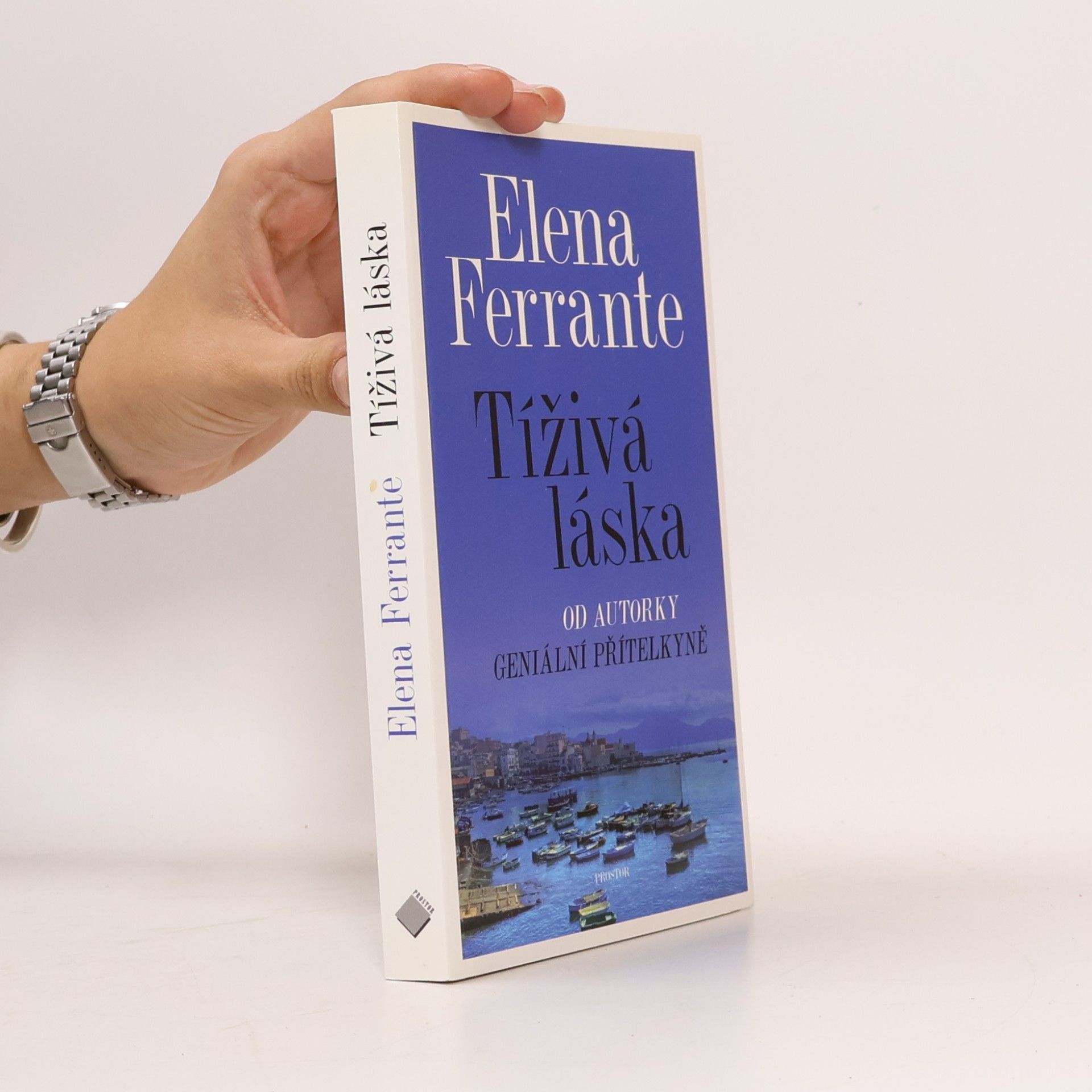 Elena Ferrante Tíživá láska
