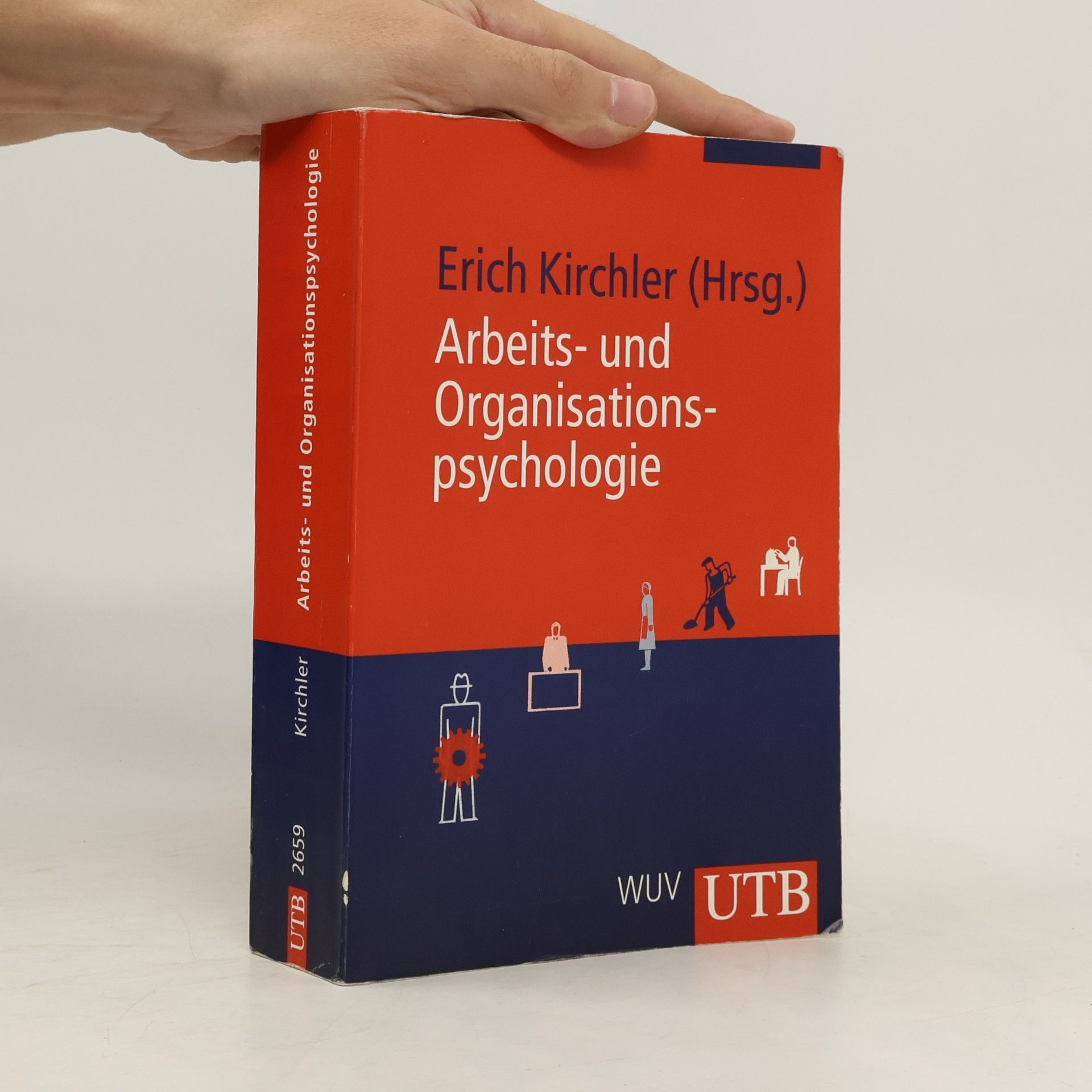 Erich Kirchler Arbeits- und Organisationspsychologie
