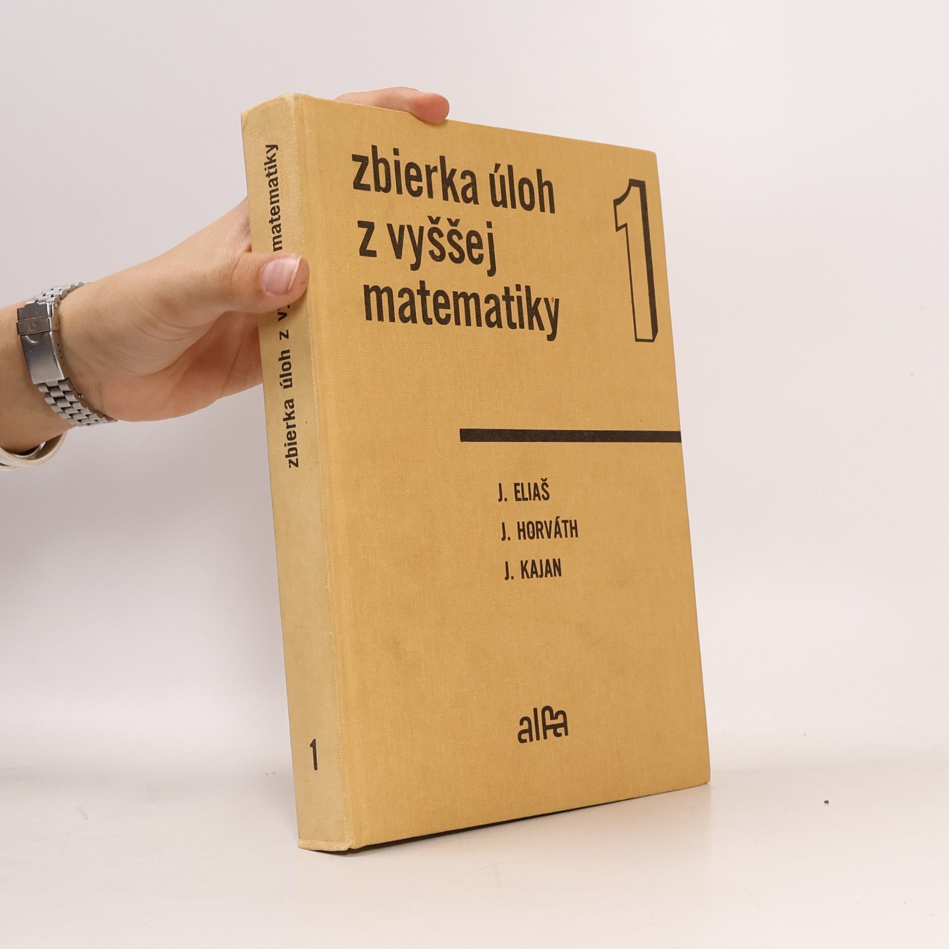 Ján Horváth Zbierka úloh z vyššej matematiky 1