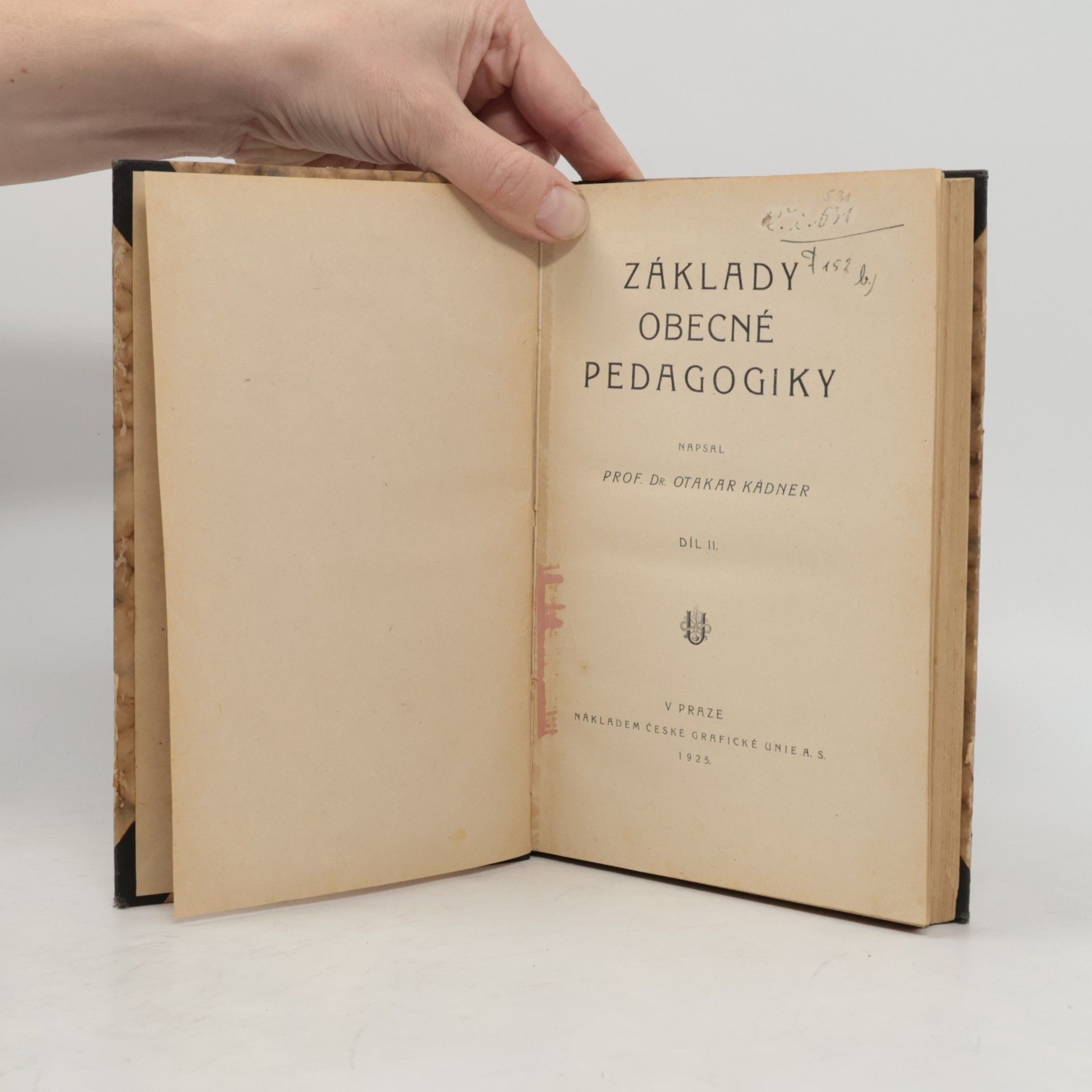 Prof. Dr. Otakar Kádner ZÁKLADY OBECNÉ PEDAGOGIKY DÍL II.