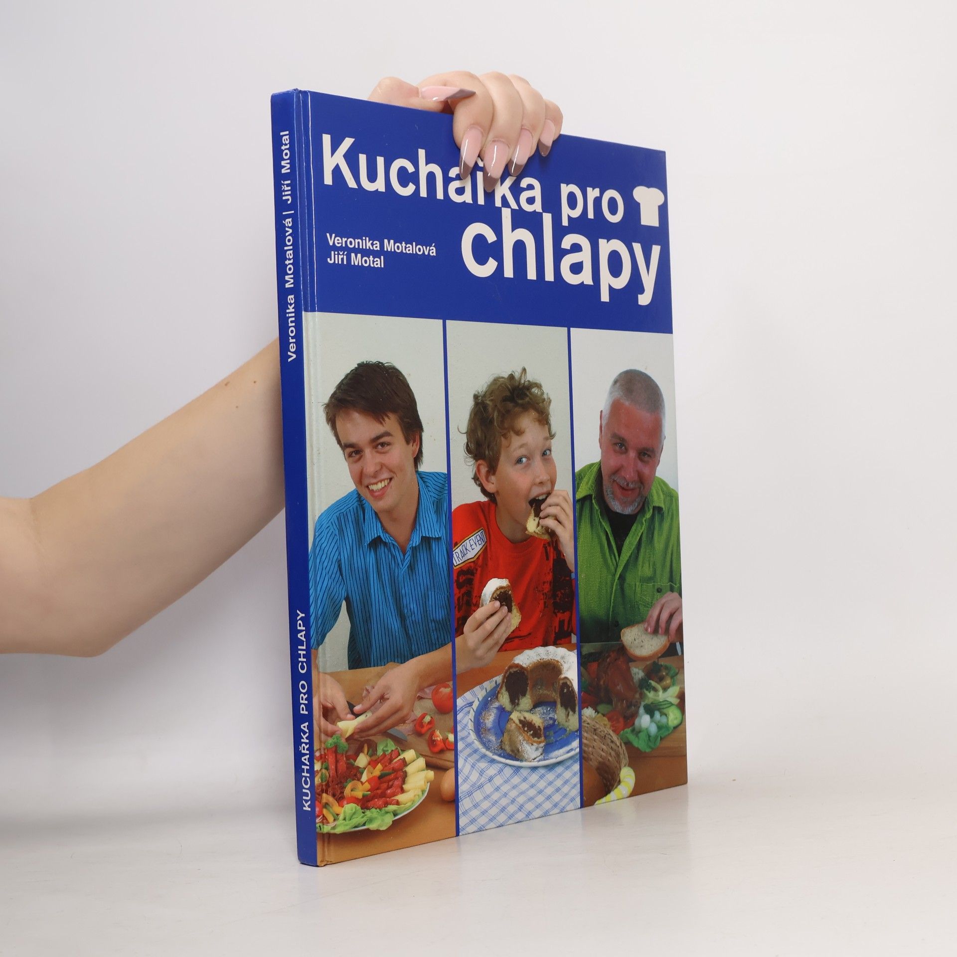 Veronika Motalová Kuchařka pro chlapy
