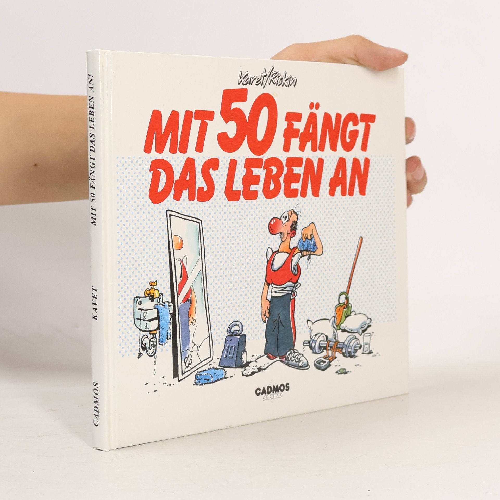 kolektiv Mit 50 [fünfzig] fängt das Leben an ...