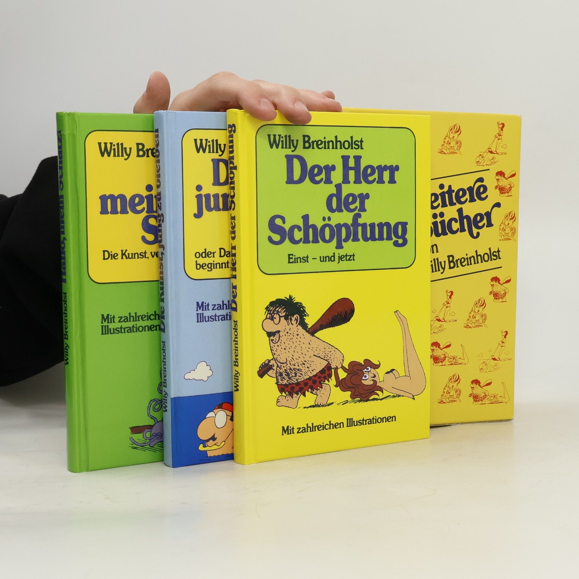 Willy Breinholst Der Herr der Schöpfung. Die Kunst, jung zu bleiben. Hallo, mein Schatz!