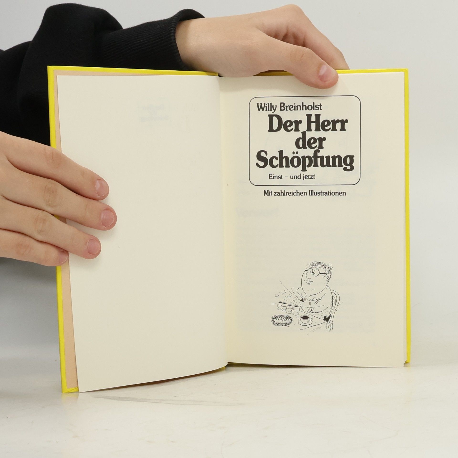 Willy Breinholst Der Herr der Schöpfung. Die Kunst, jung zu bleiben. Hallo, mein Schatz!