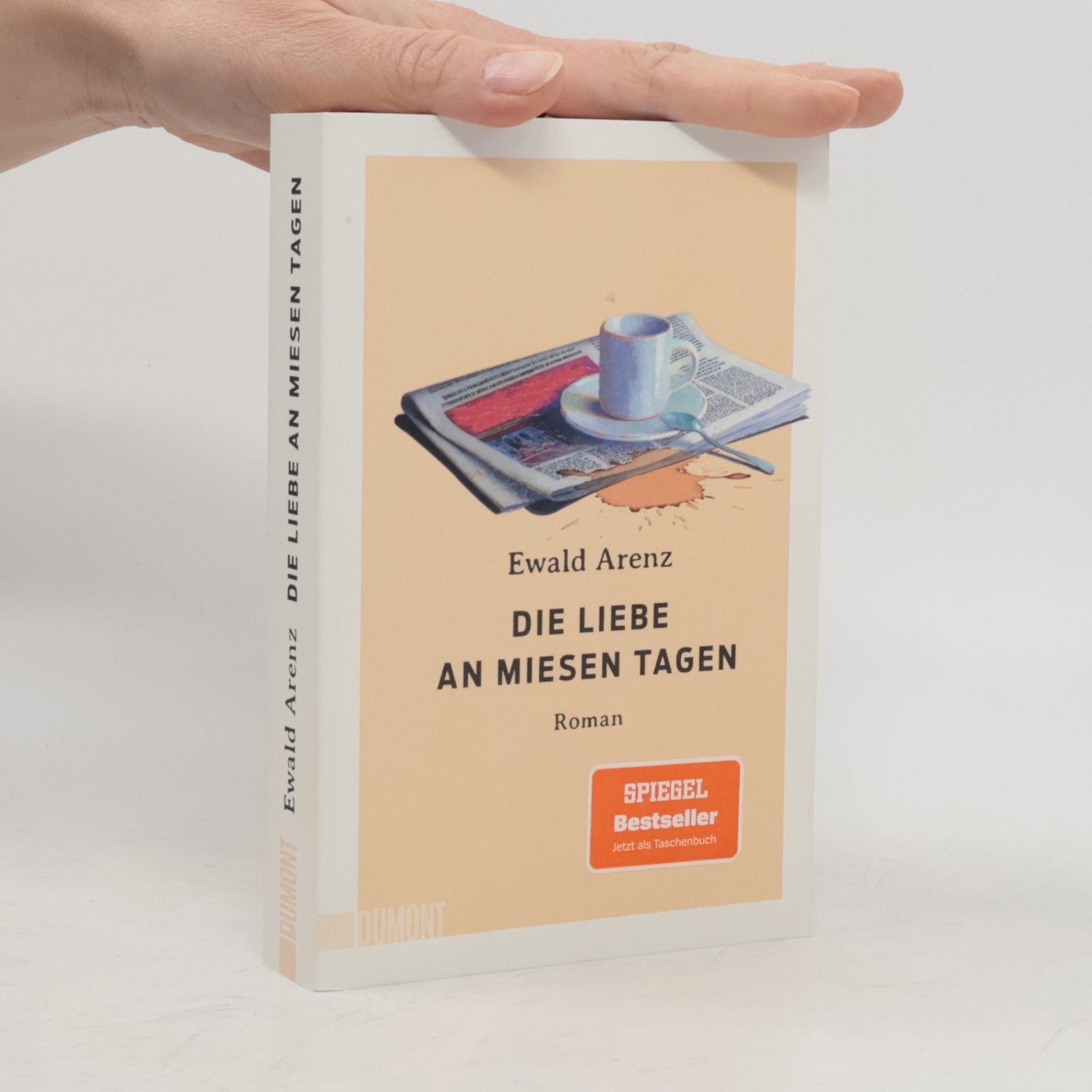 Ewald Arenz Die Liebe an miesen Tagen