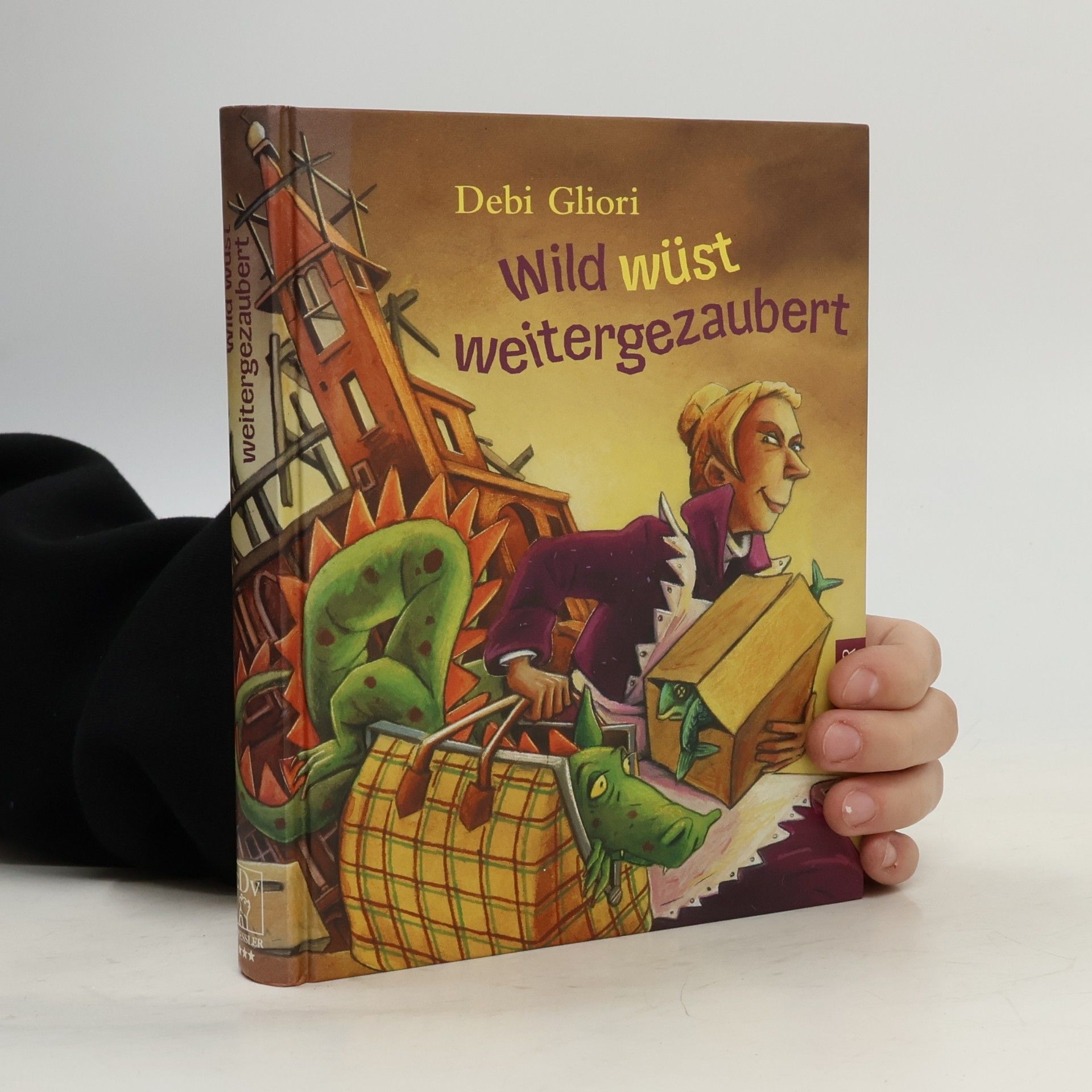 Debi Gliori Wild wüst weitergezaubert