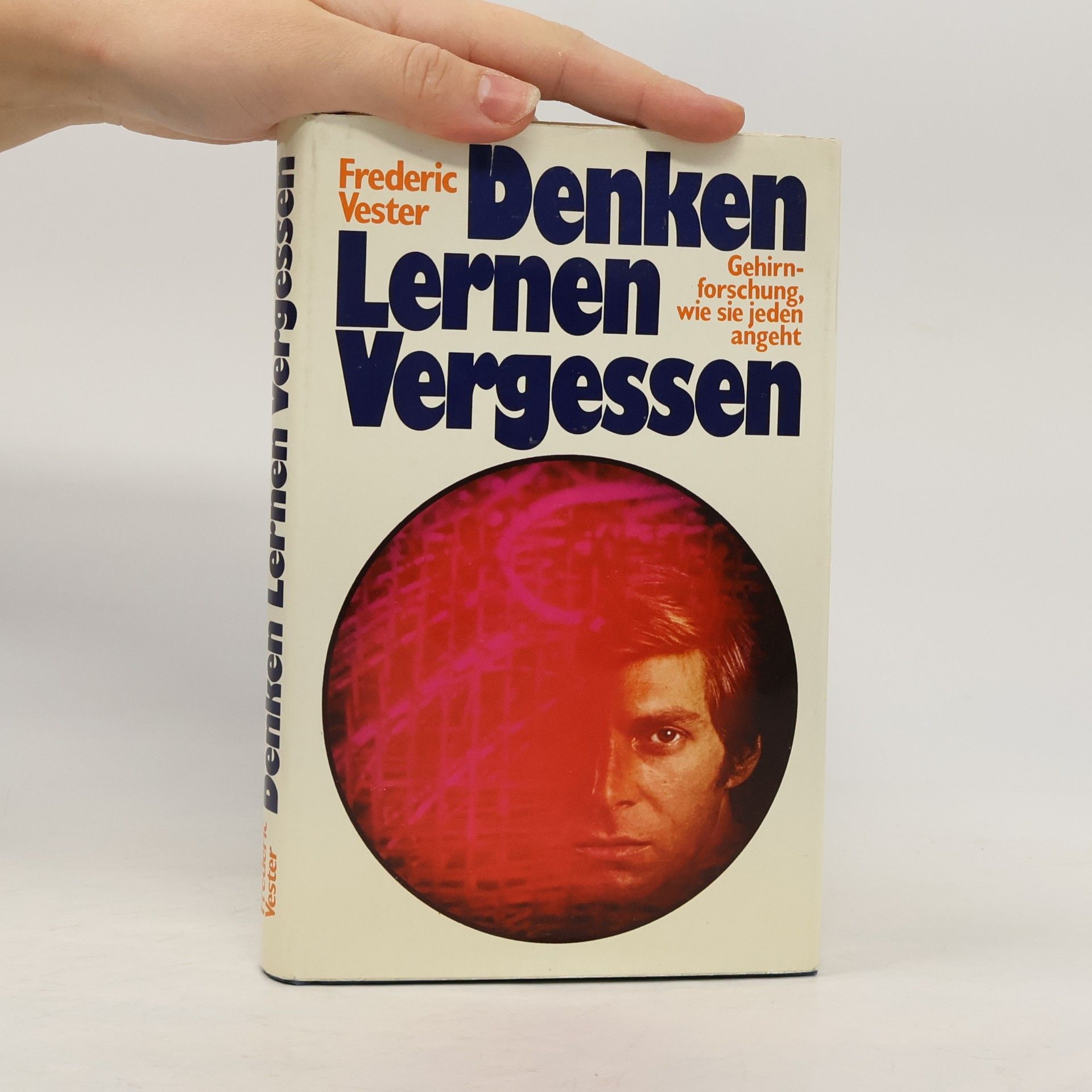 Frédéric Vester Denken, Lernen, Vergessen