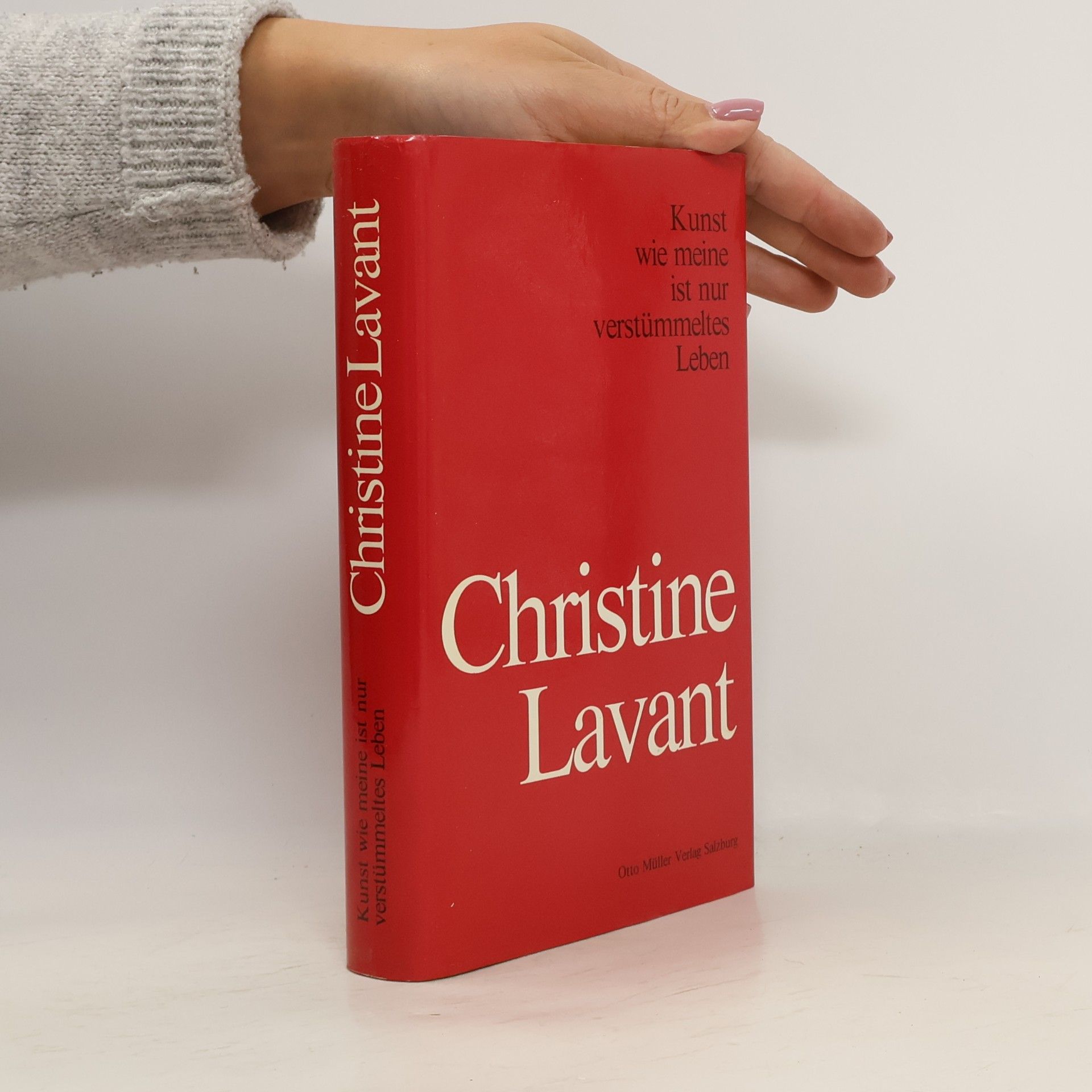 Christine Lavant Kunst wie meine ist nur verstümmeltes Leben