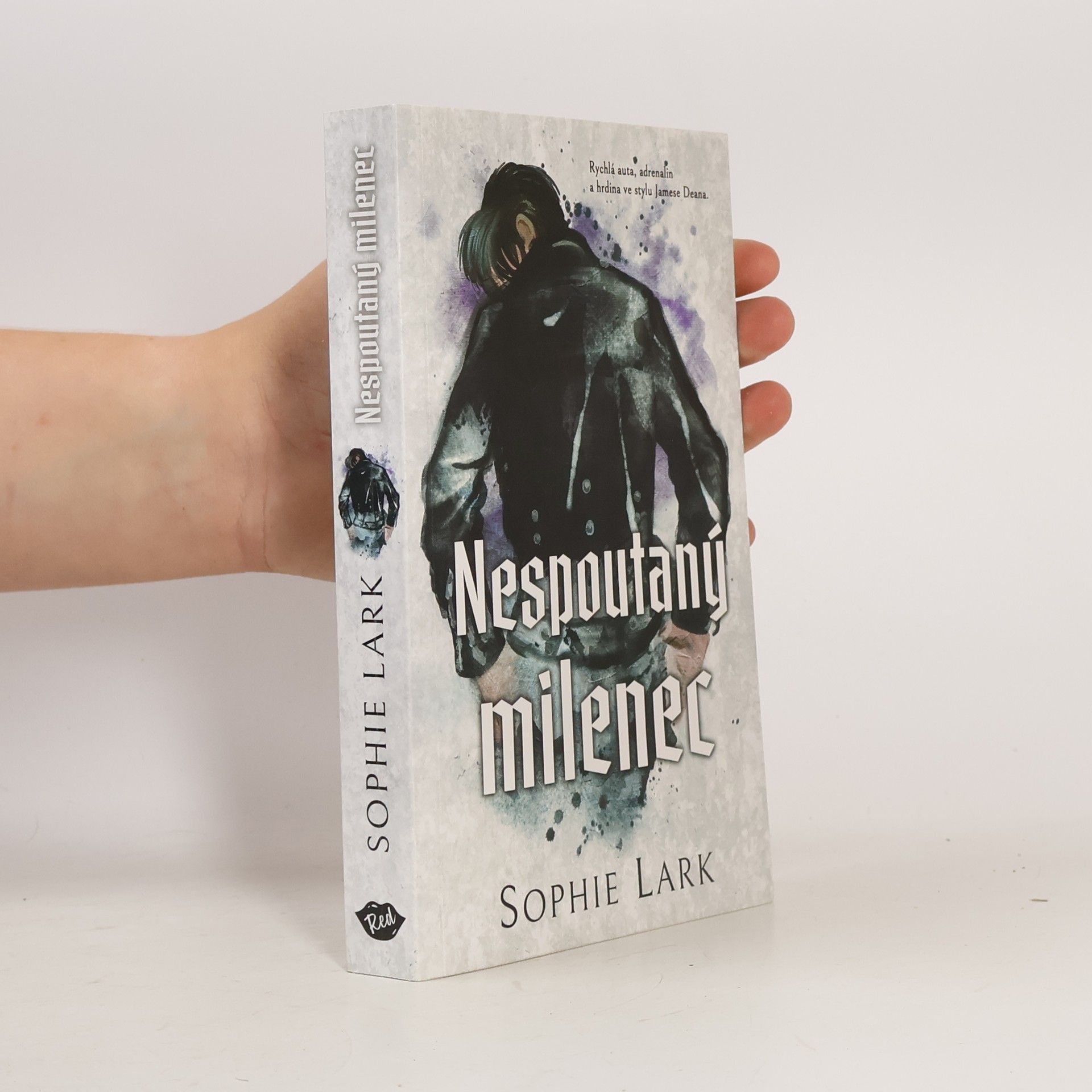 Sophie Lark Nespoutaný milenec